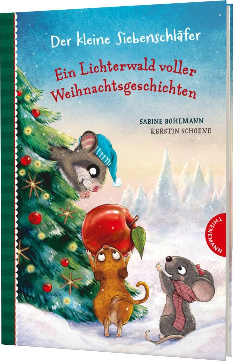 Der kleine Siebenschläfer: Ein Lichterwald voller Weihnachtsgeschichte / Sabine Bohlmann