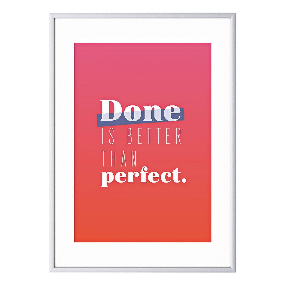 PAPERFLOW Wandbild Done is better than perfect, Done is better than perfect, A3