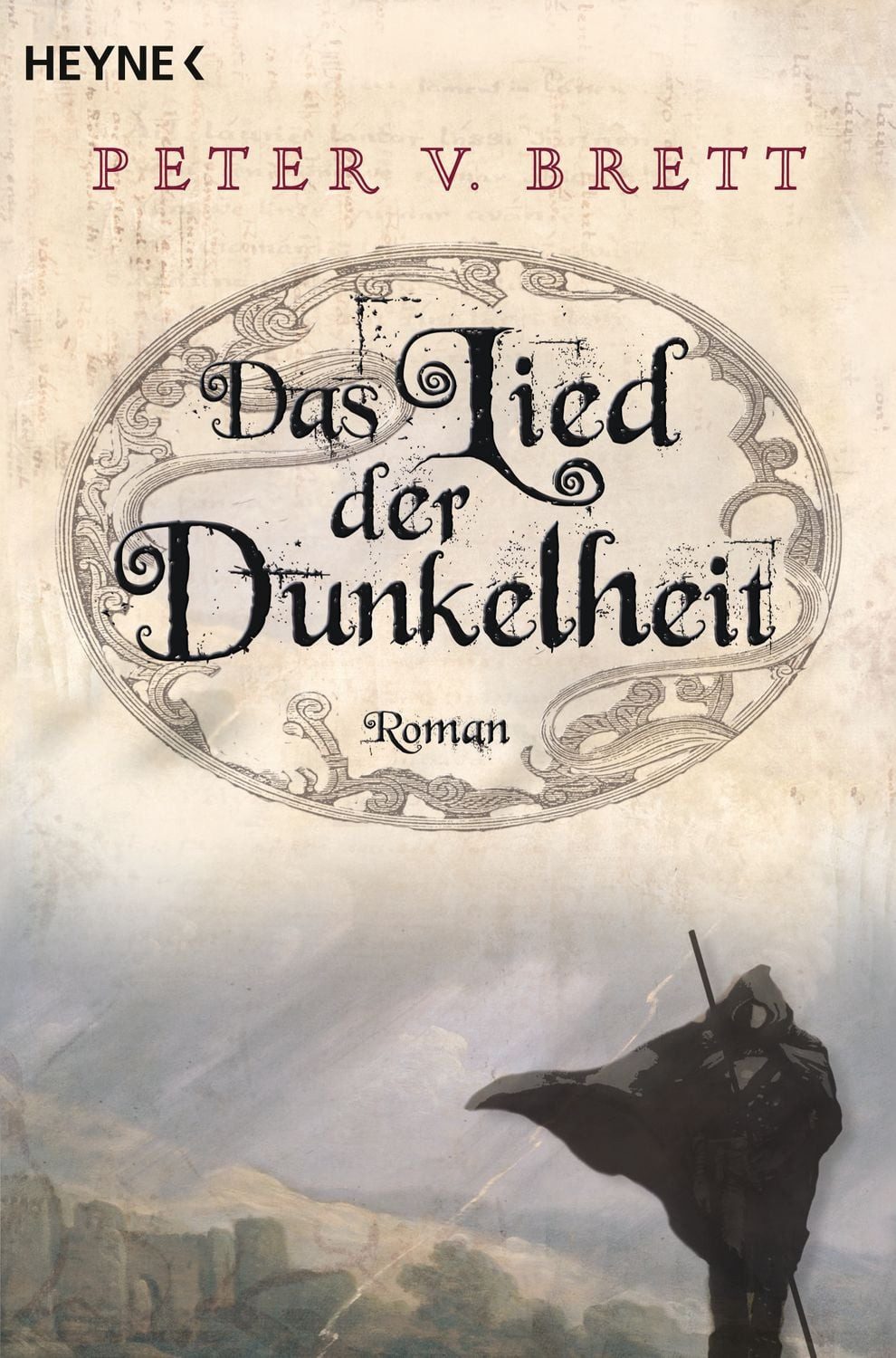 Das Lied der Dunkelheit / Peter V. Brett