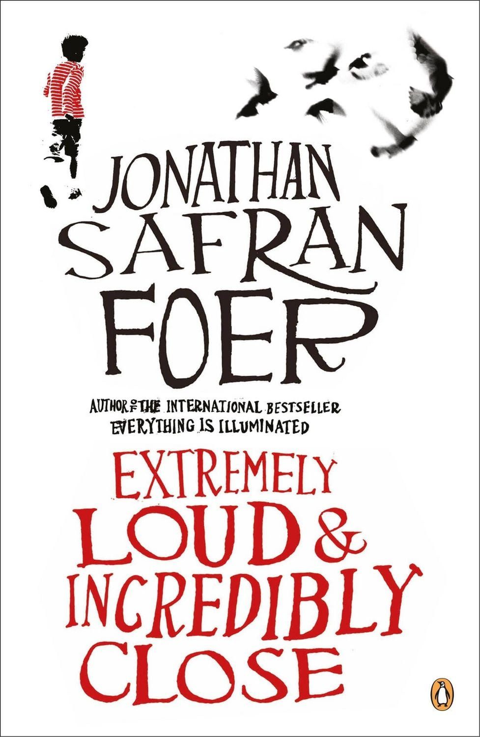 Extremely Loud and Incredibly Close / Jonathan Safran Foer