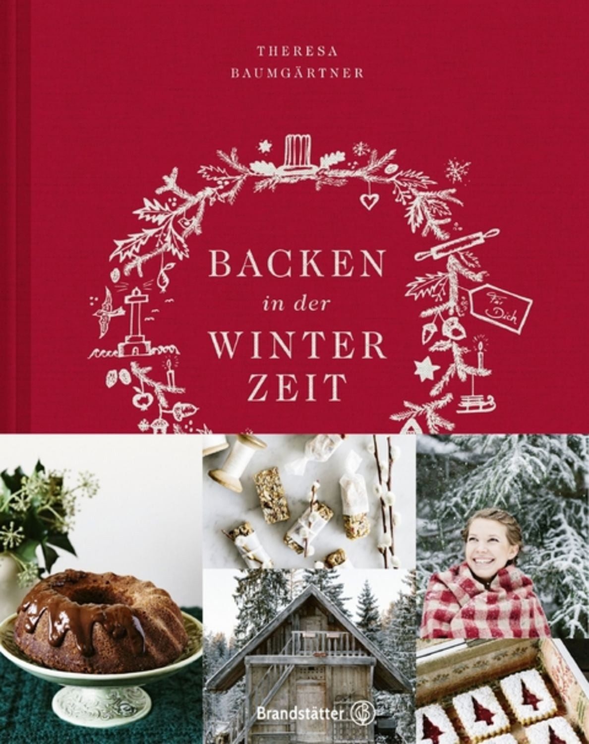 Backen in der Winterzeit / Theresa Baumgärtner