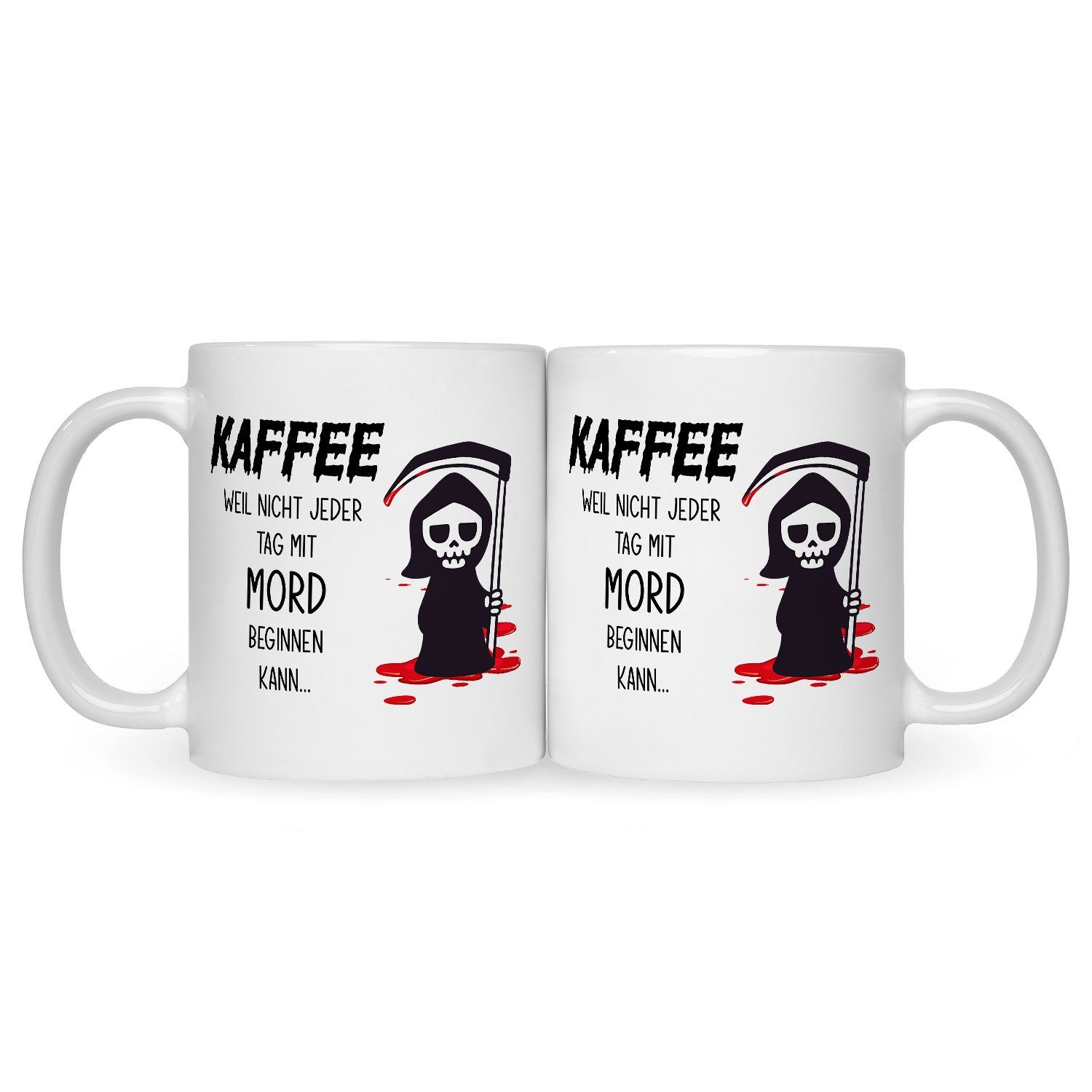 GRAVURZEILE Tasse mit Spruch Kaffee weil nicht jeder Tag mit Mord beginnen kann, Keramik, Farbe: Weiß