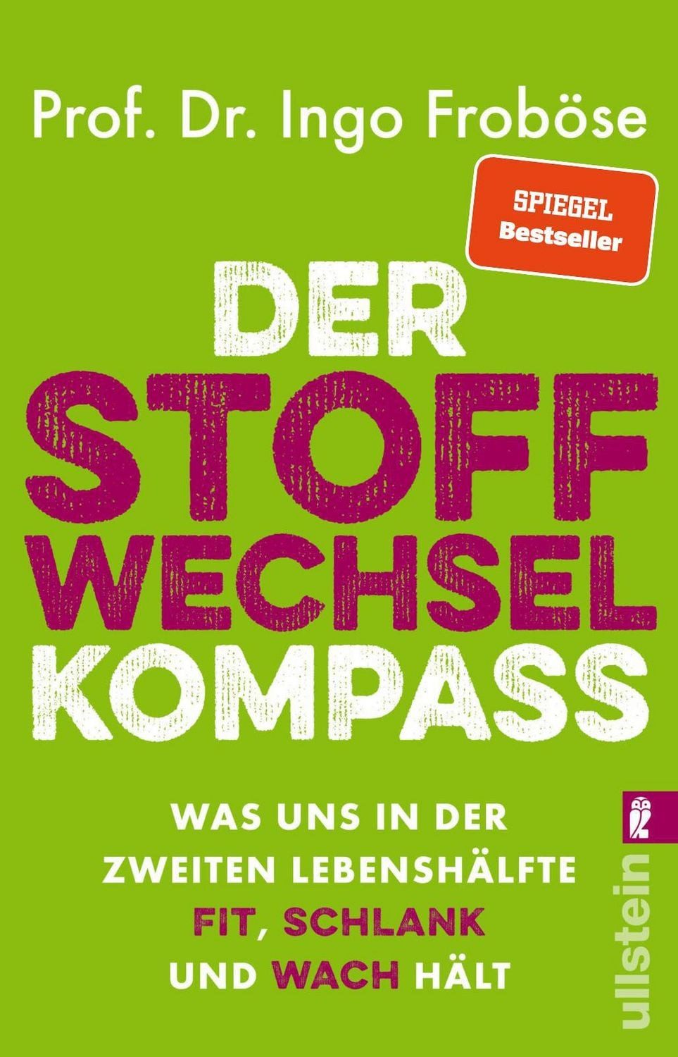 Der Stoffwechsel-Kompass / Ingo Froböse