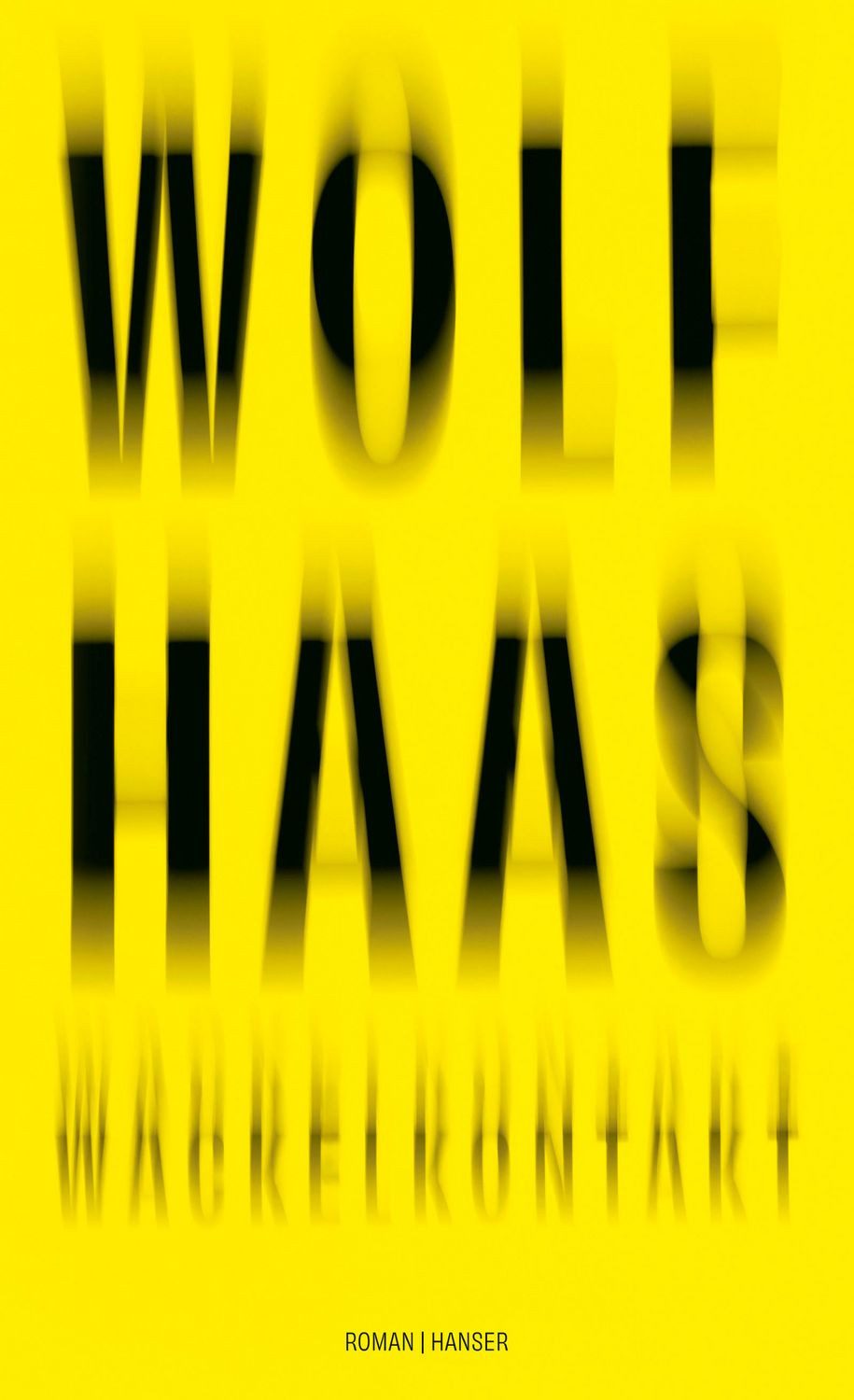 Belletristik Wackelkontakt Roman Wolf Haas