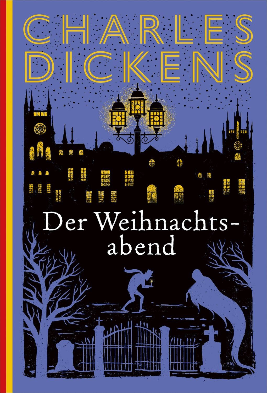 Der Weihnachtsabend / Charles Dickens