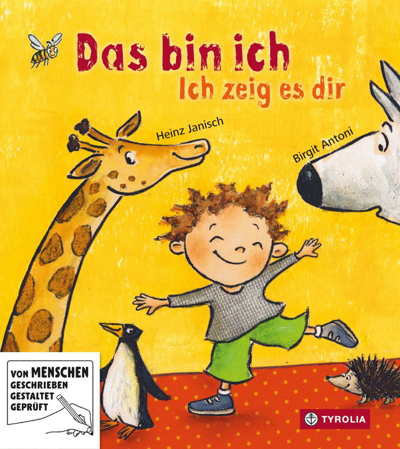 Das bin ich. Ich zeig es dir. / Heinz Janisch
