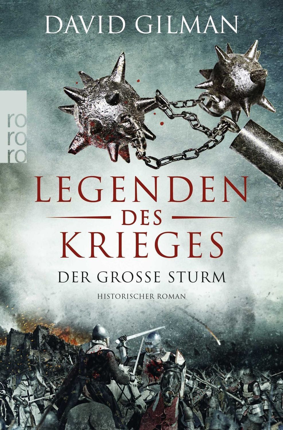 Legenden des Krieges: Der große Sturm / David Gilman, Historischer Roman