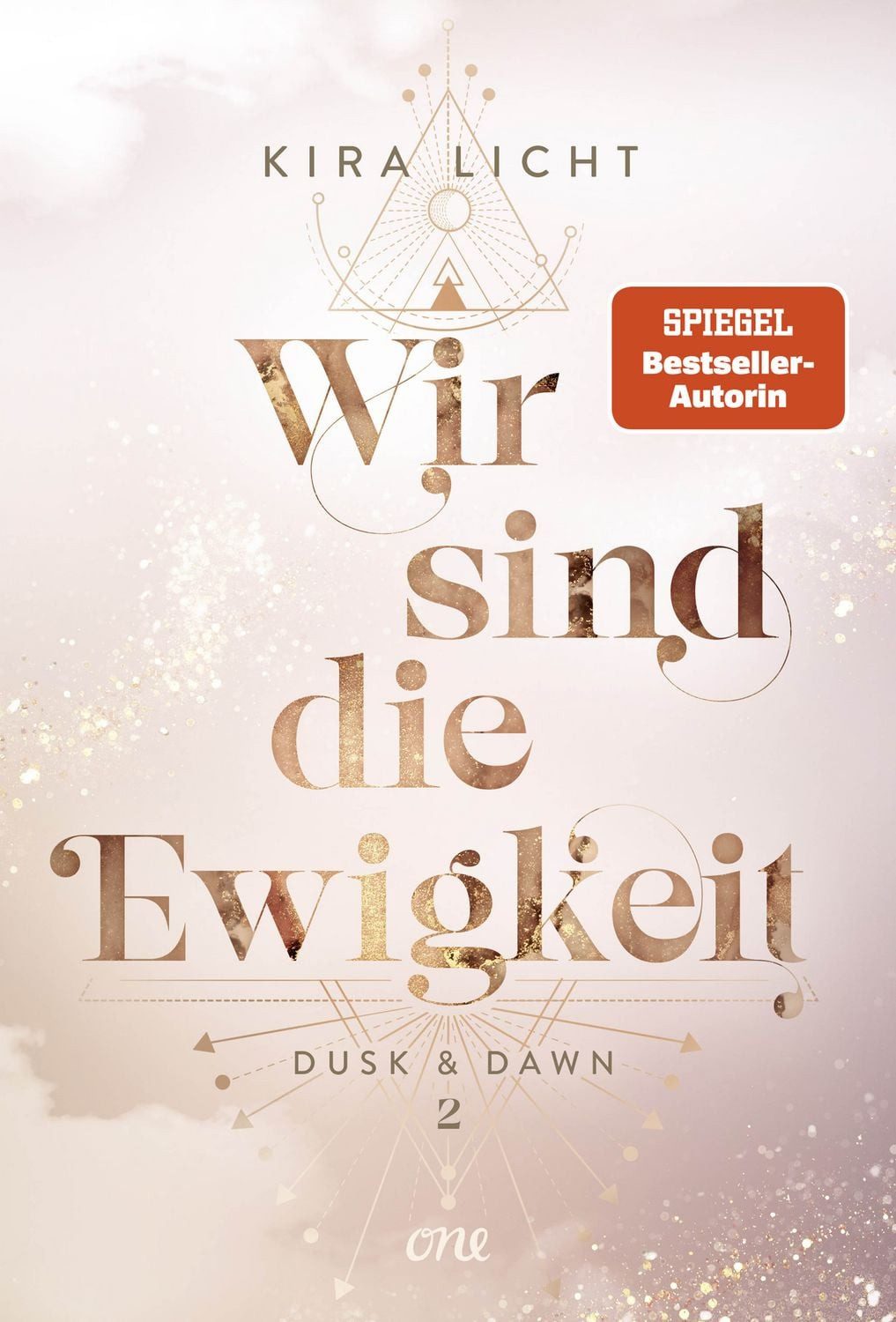 Wir sind die Ewigkeit / Kira Licht, Dusk & Dawn 2