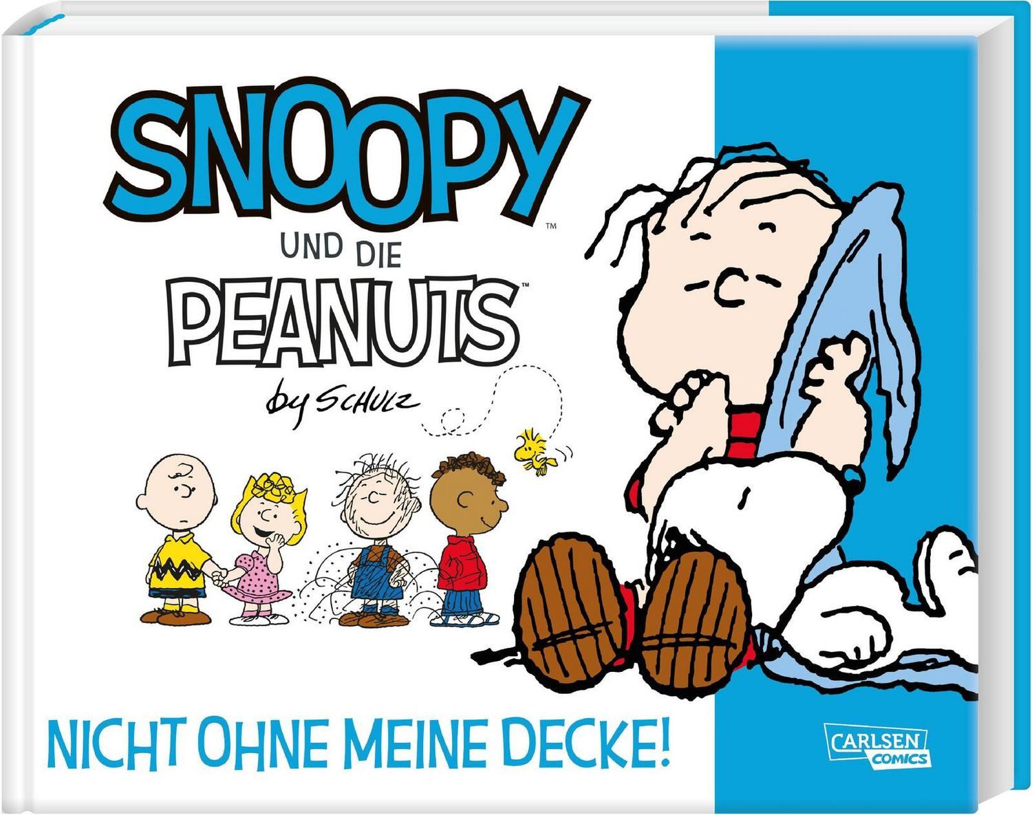 Snoopy und die Peanuts 2: Nicht ohne meine Decke! / Charles M. Schulz, Tolle Peanuts-Comics nicht nur für Kinder