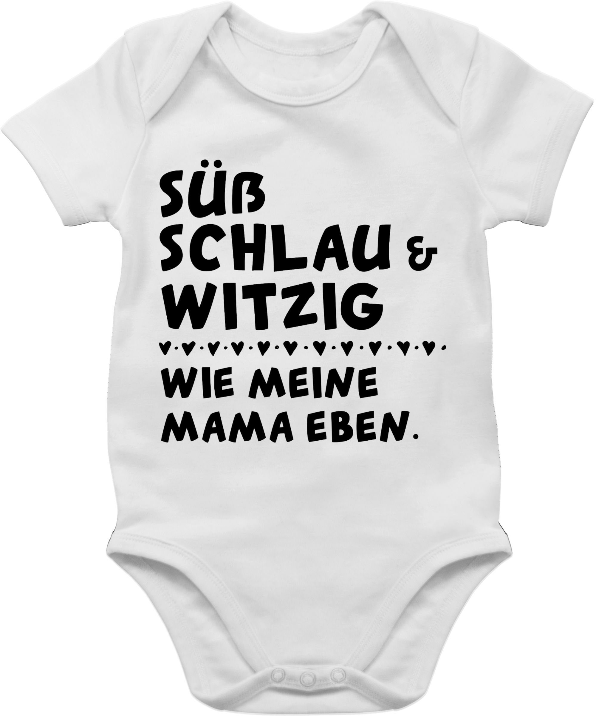 Shirtracer Shirtbody »Süß schlau und witzig wie meine Mama eben