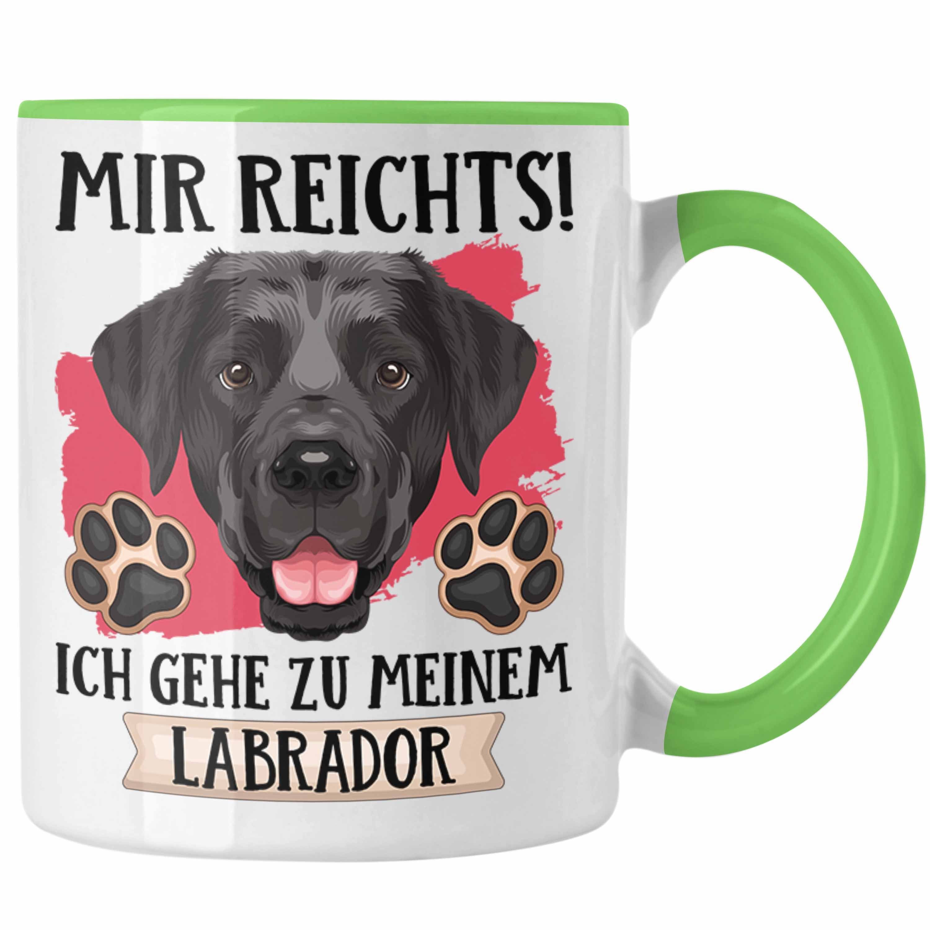 Trendation Tasse Labrador Besitzer Tasse Geschenk Lustiger Spruch Geschenkidee Mir Reic Grün