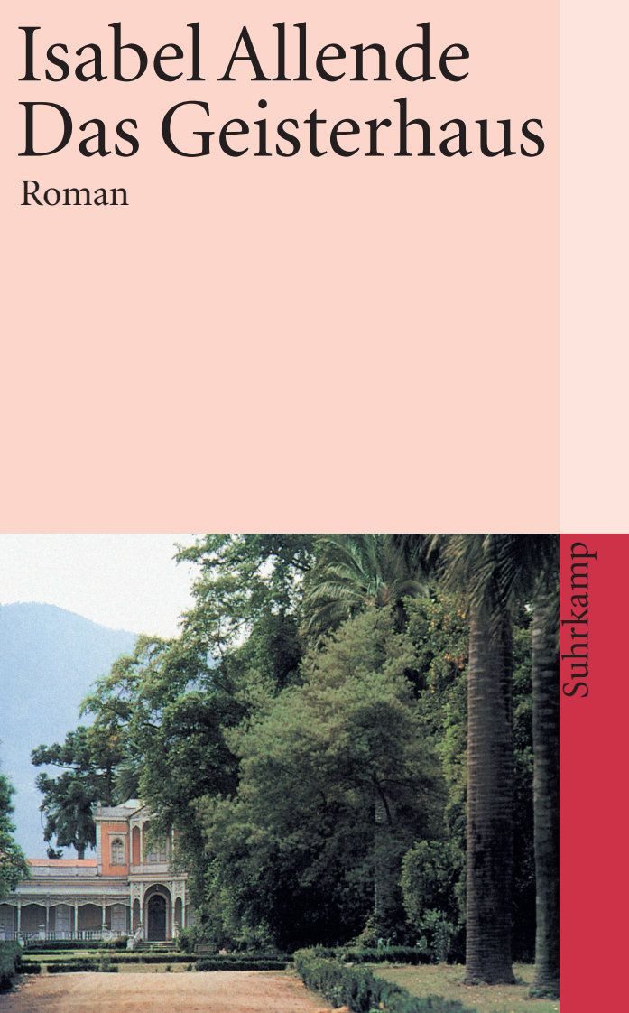 Belletristik Das Geisterhaus Roman, Der Jahrhundertroman der Bestsellerautorin Isabel Allende