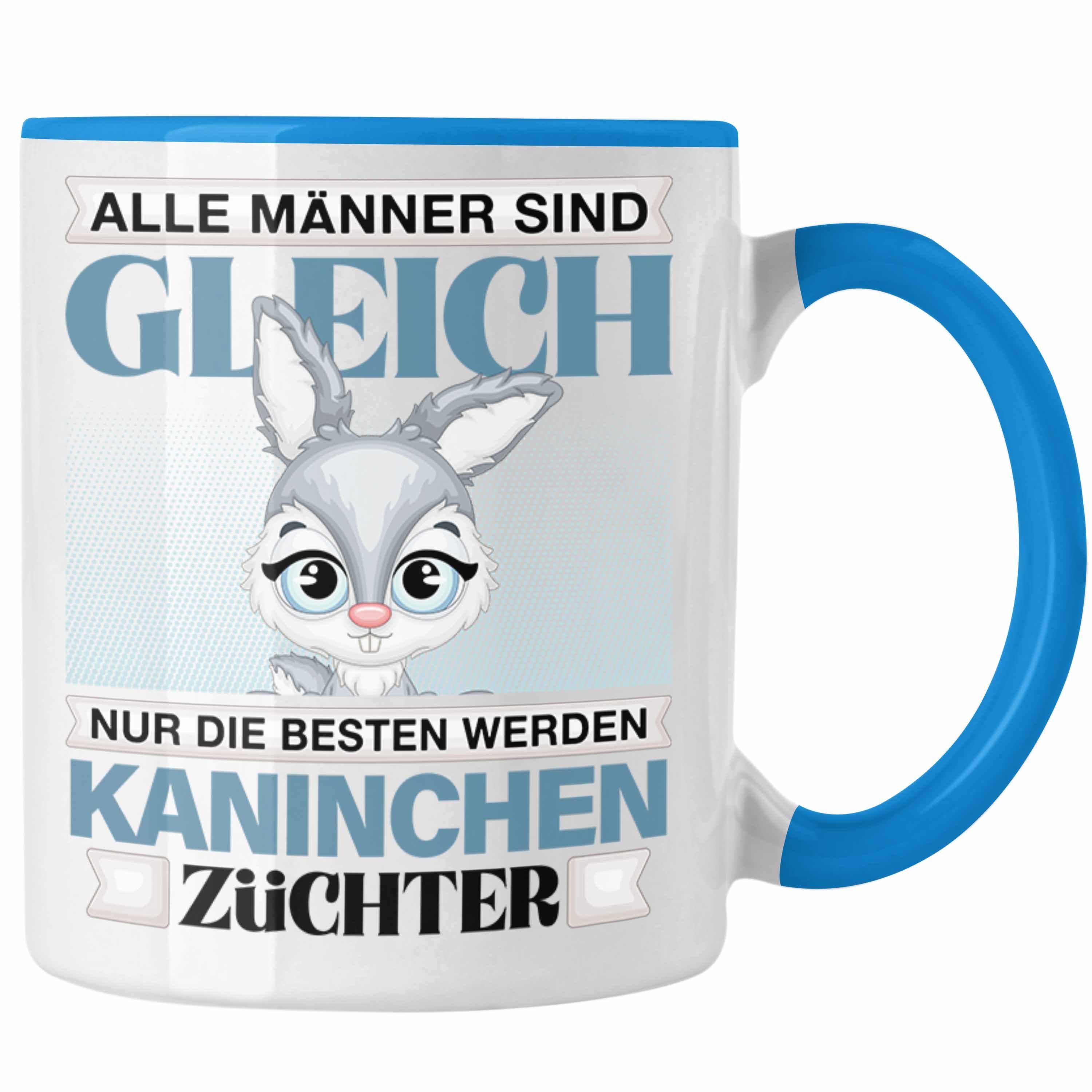 Trendation Tasse Trendation - Kaninchen Züchter Tasse Geschenk Lustiger Spruch Geschenk Blau