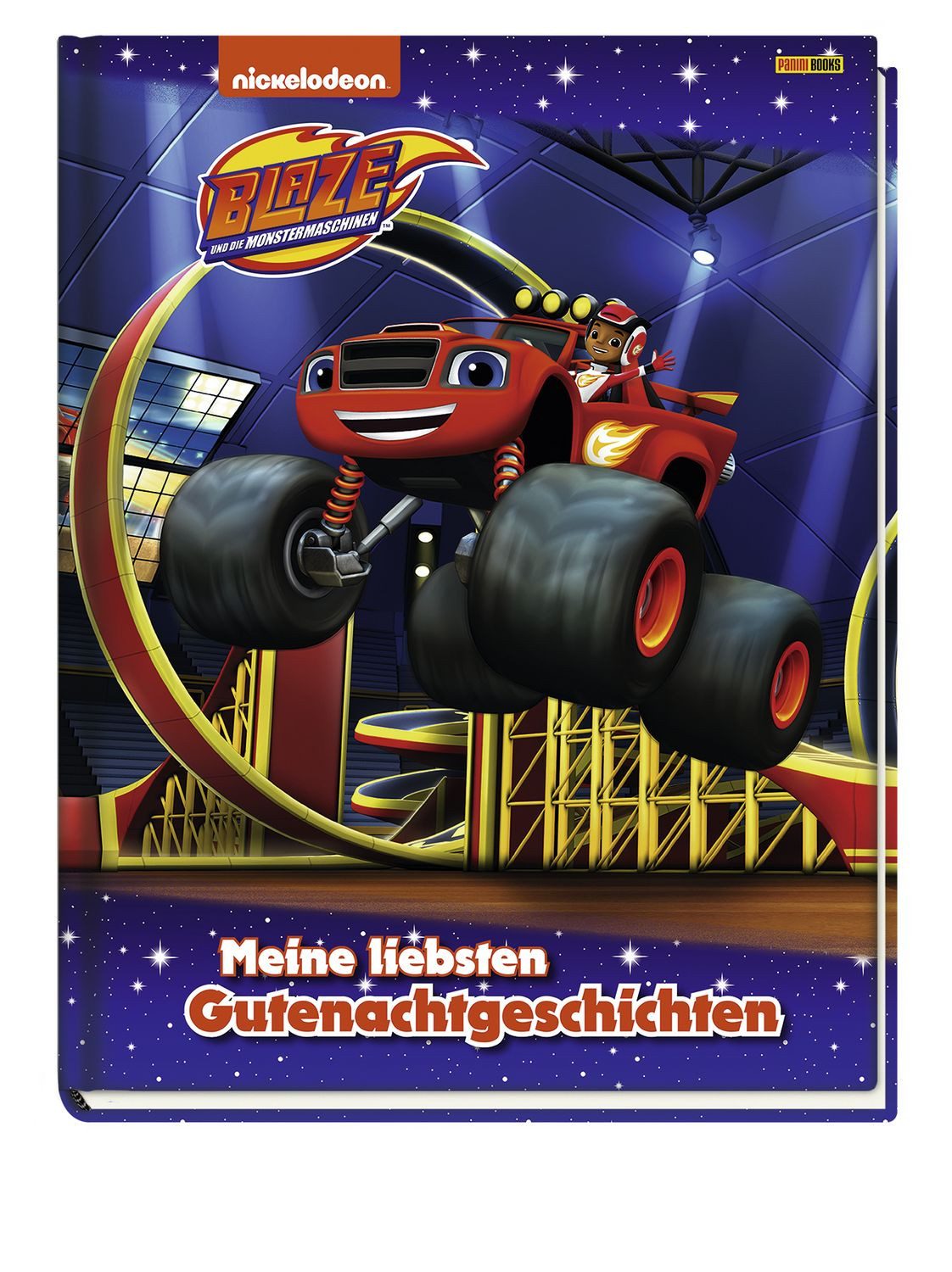 Blaze und die Monstermaschinen: Meine liebsten Gutenachtgeschichten / Claudia Weber