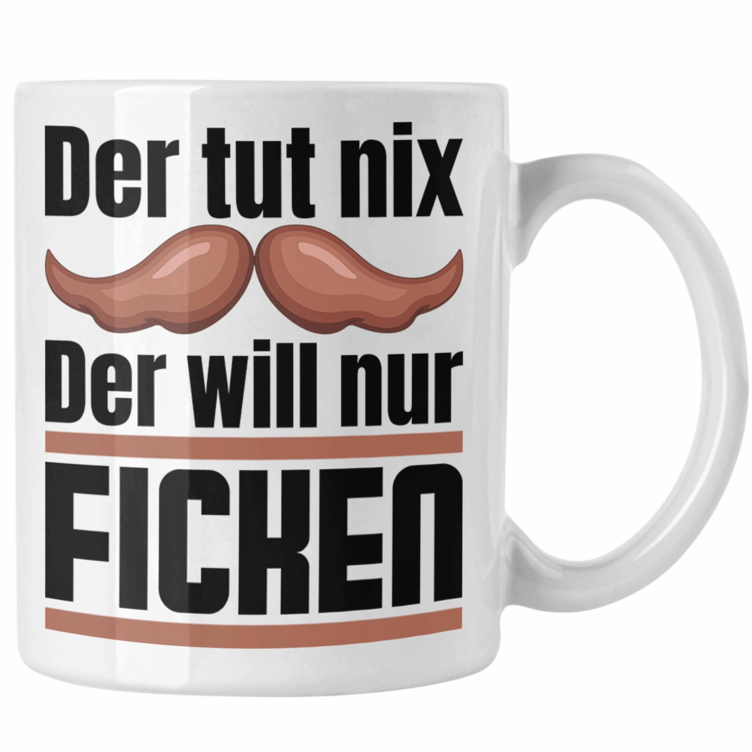 Trendation Tasse Der Tut Nix Der Will Nur Fi.... Tasse Geschenk Männer Freund Geschenki Weiss