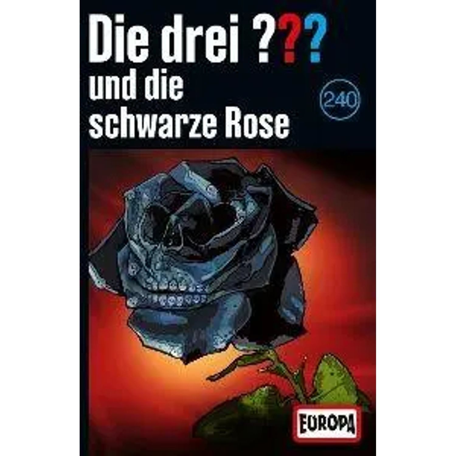 Hörspiel Die drei ??? 240: und die schwarze Rose
