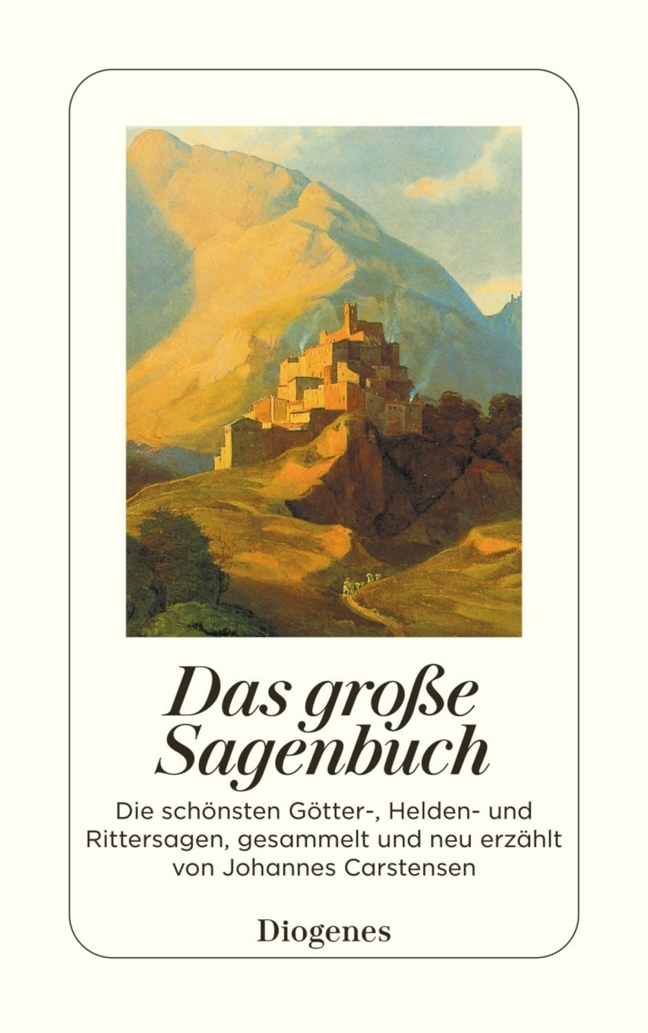 Das große Sagenbuch / Johannes Carstensen