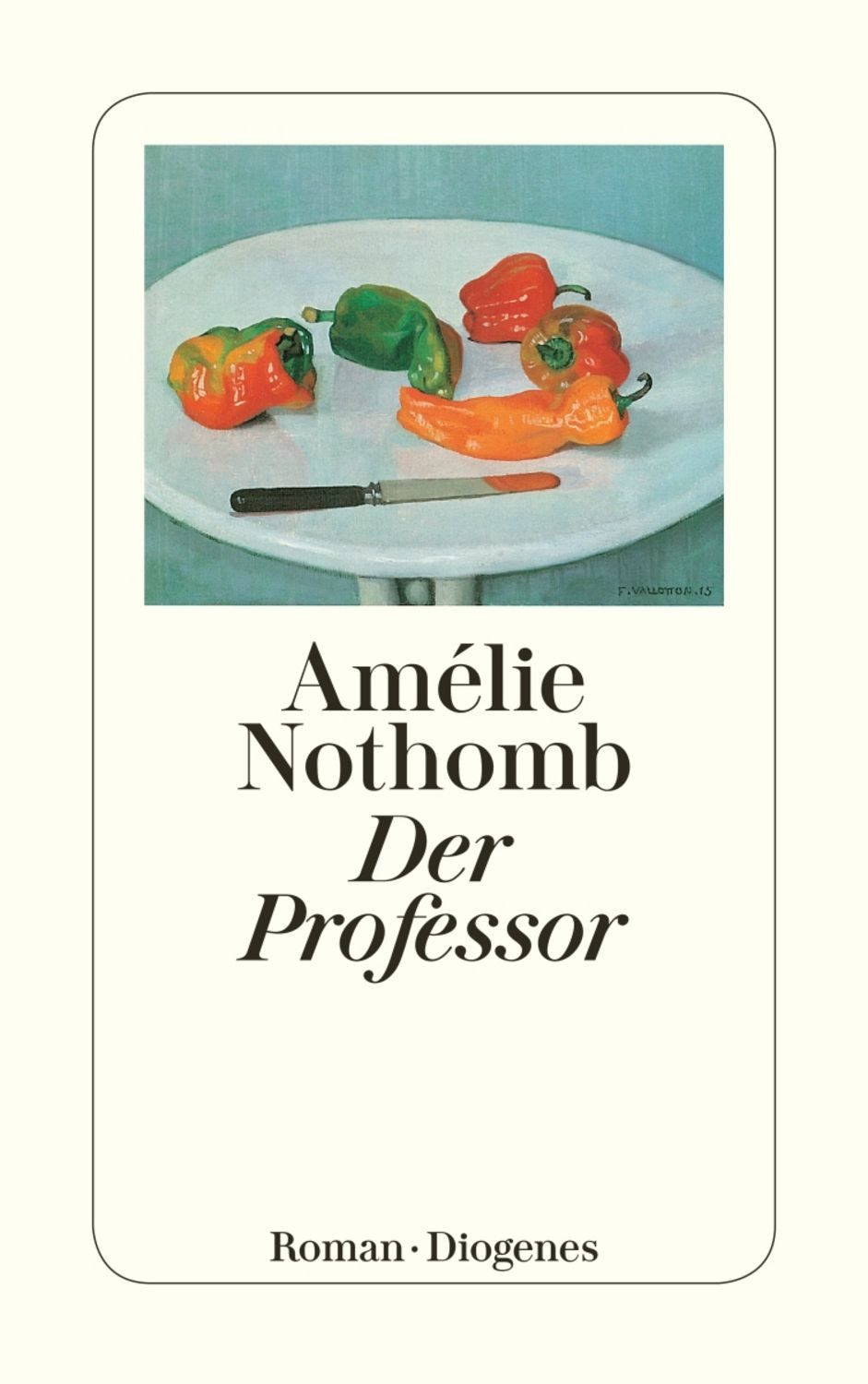 Der Professor / Amélie Nothomb