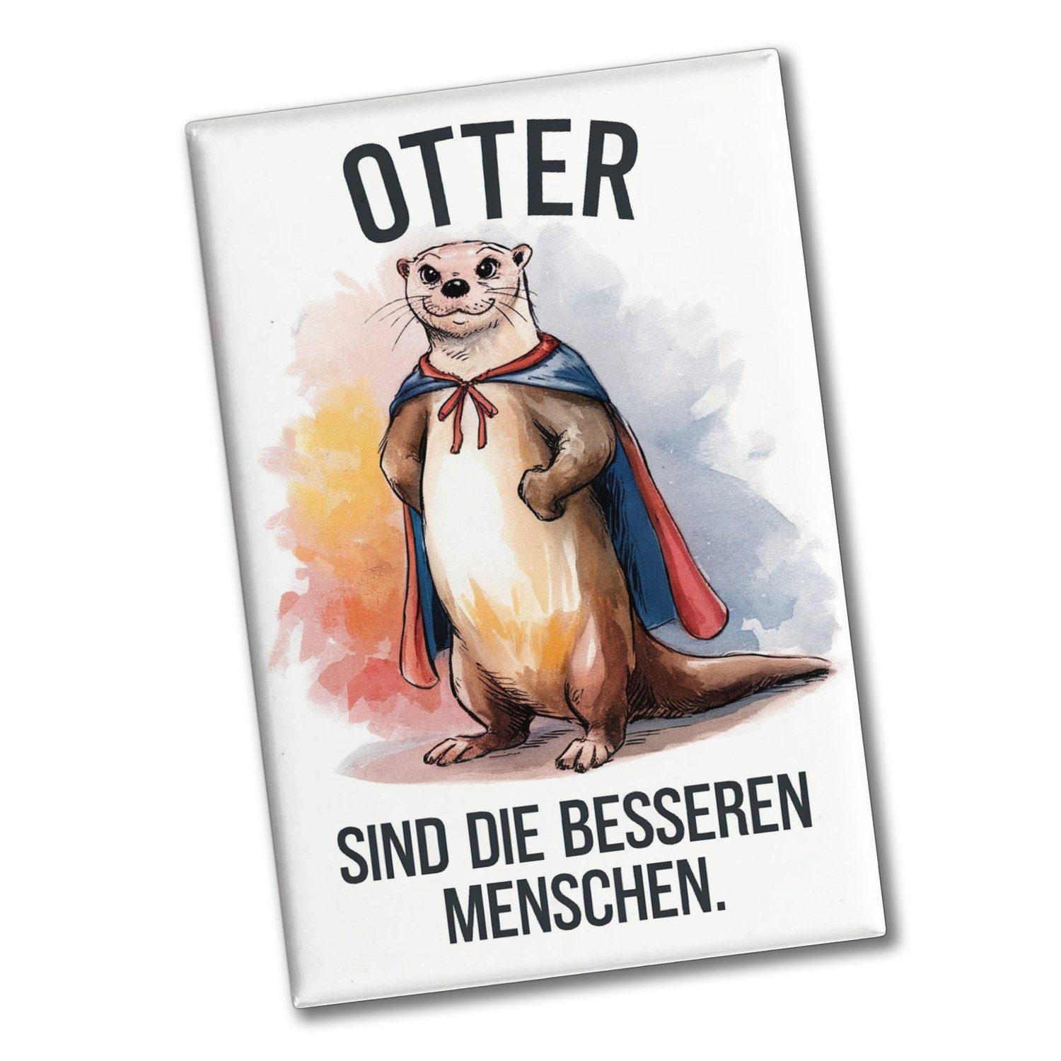 Magnet Superhelden Otter - Bessere Menschen Souvenir Souvenir Magnet