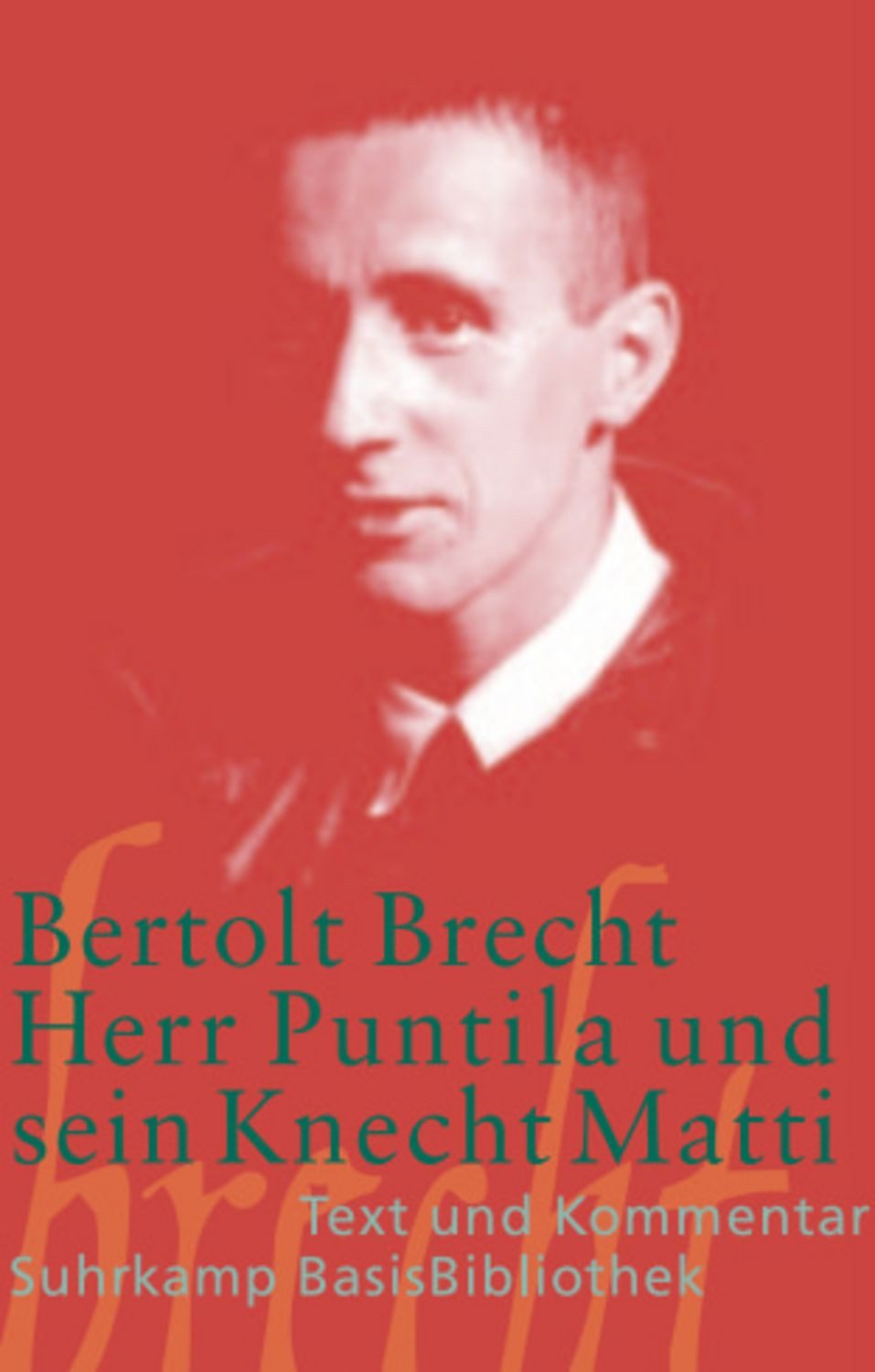 Herr Puntila und sein Knecht Matti / Bertolt Brecht