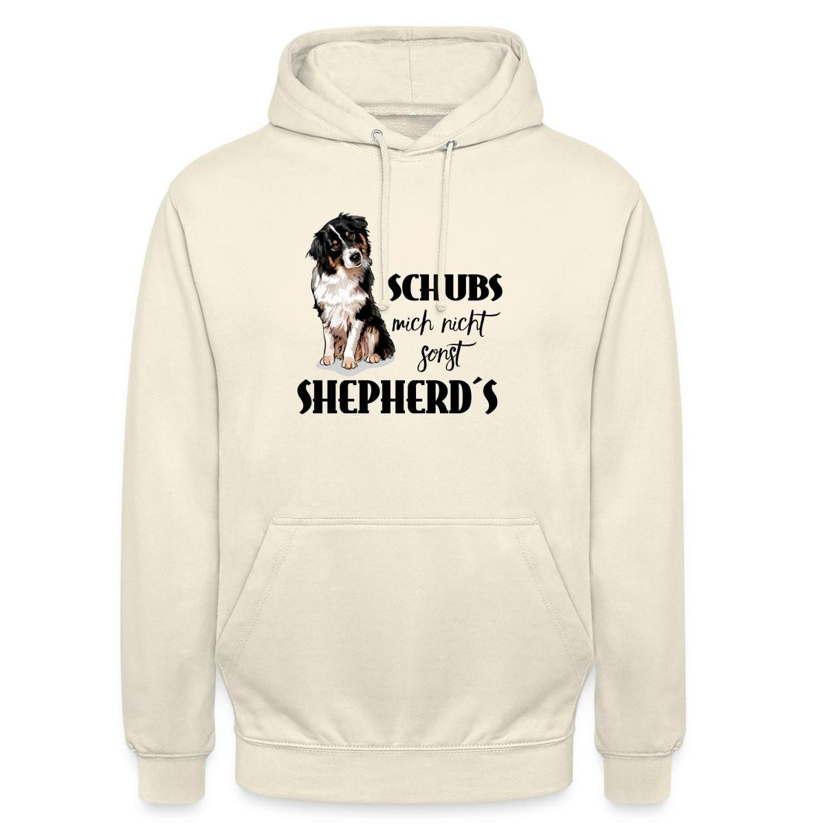 Spreadshirt Hoodie Australian Shepherd, Schubs Mich Nicht Sonst Shepherds Unisex Hoodie (1-tlg)