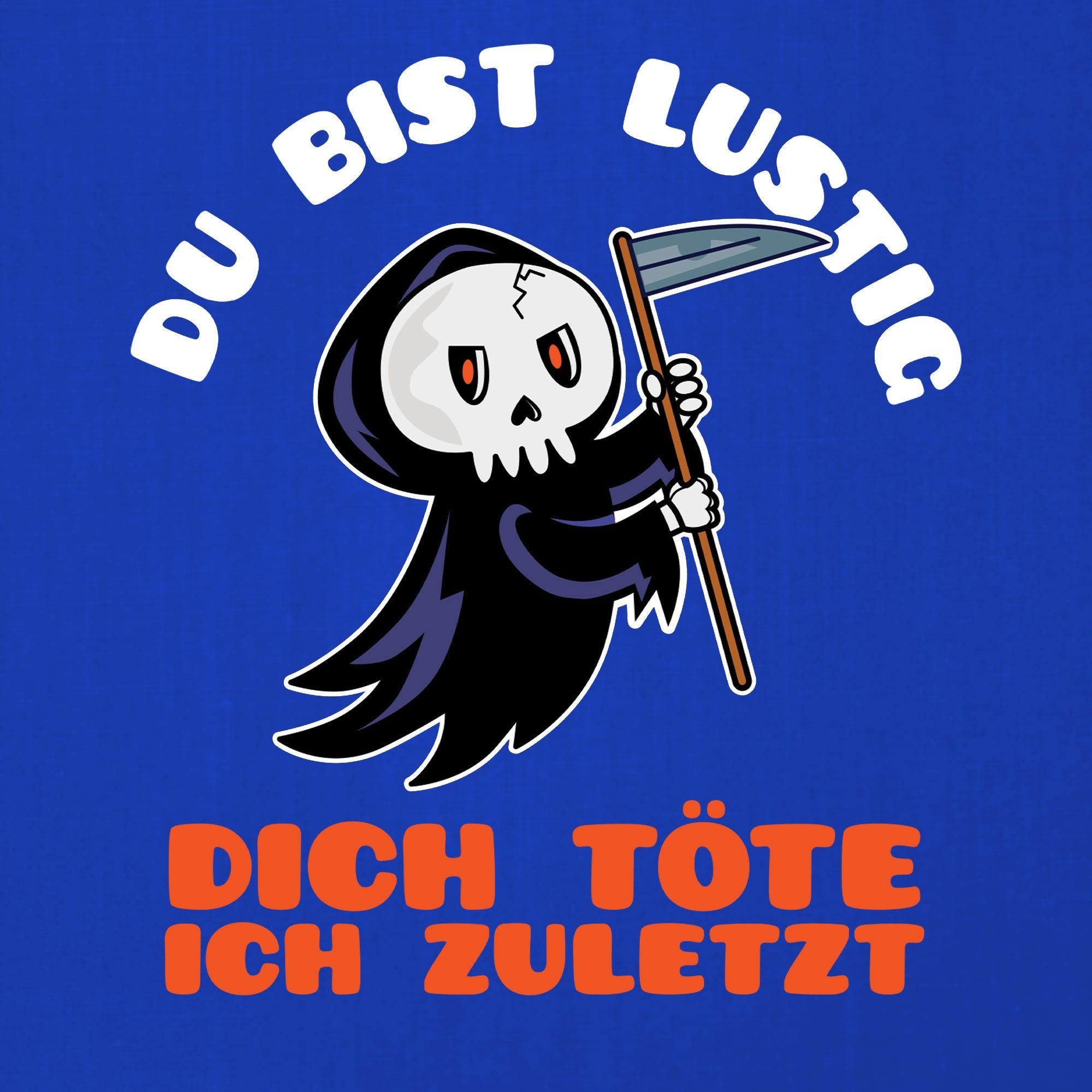 Blau - Herren Quattro Spruch Tot Statement Spruch Formatee Lustiger Kurzarmshirt T-Shirt (1-tlg) Sensenmann