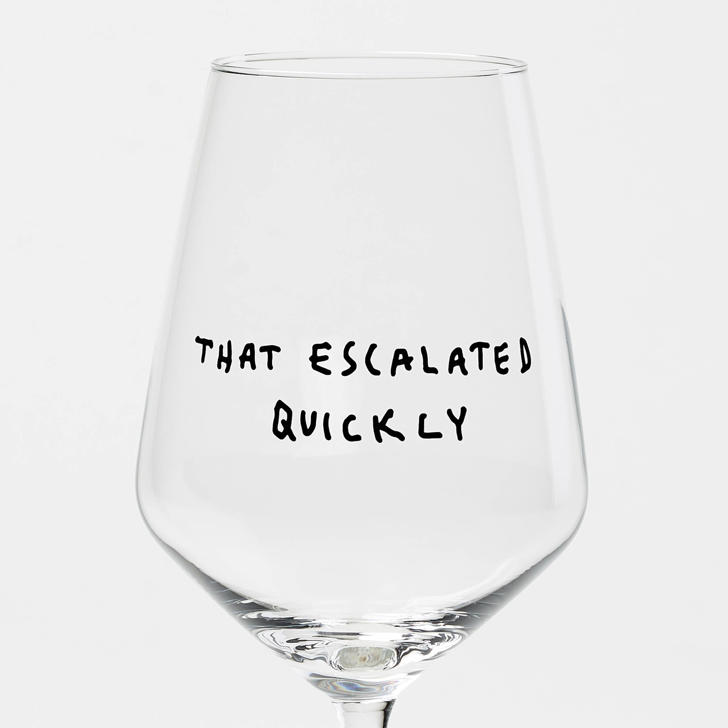 selekkt Weinglas "That Escalated Quickly" Weinglas by Johanna Schwarzer × selekkt