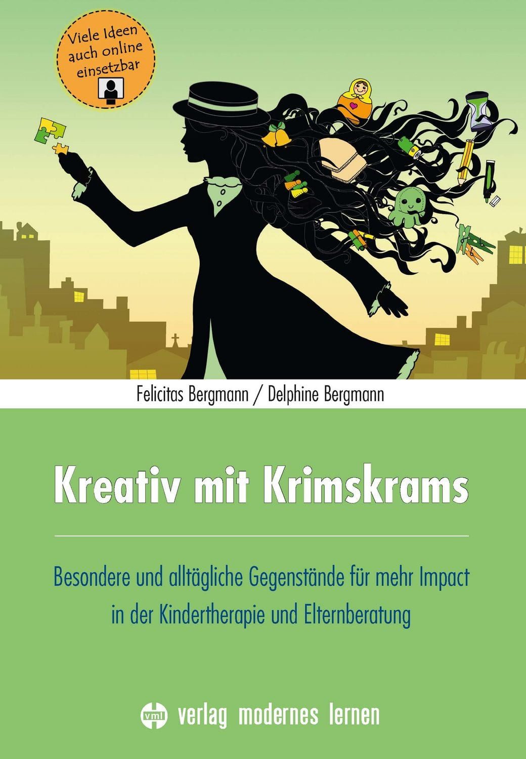 Kreativ mit Krimskrams / Felicitas Bergmann, Delphine Bergmann