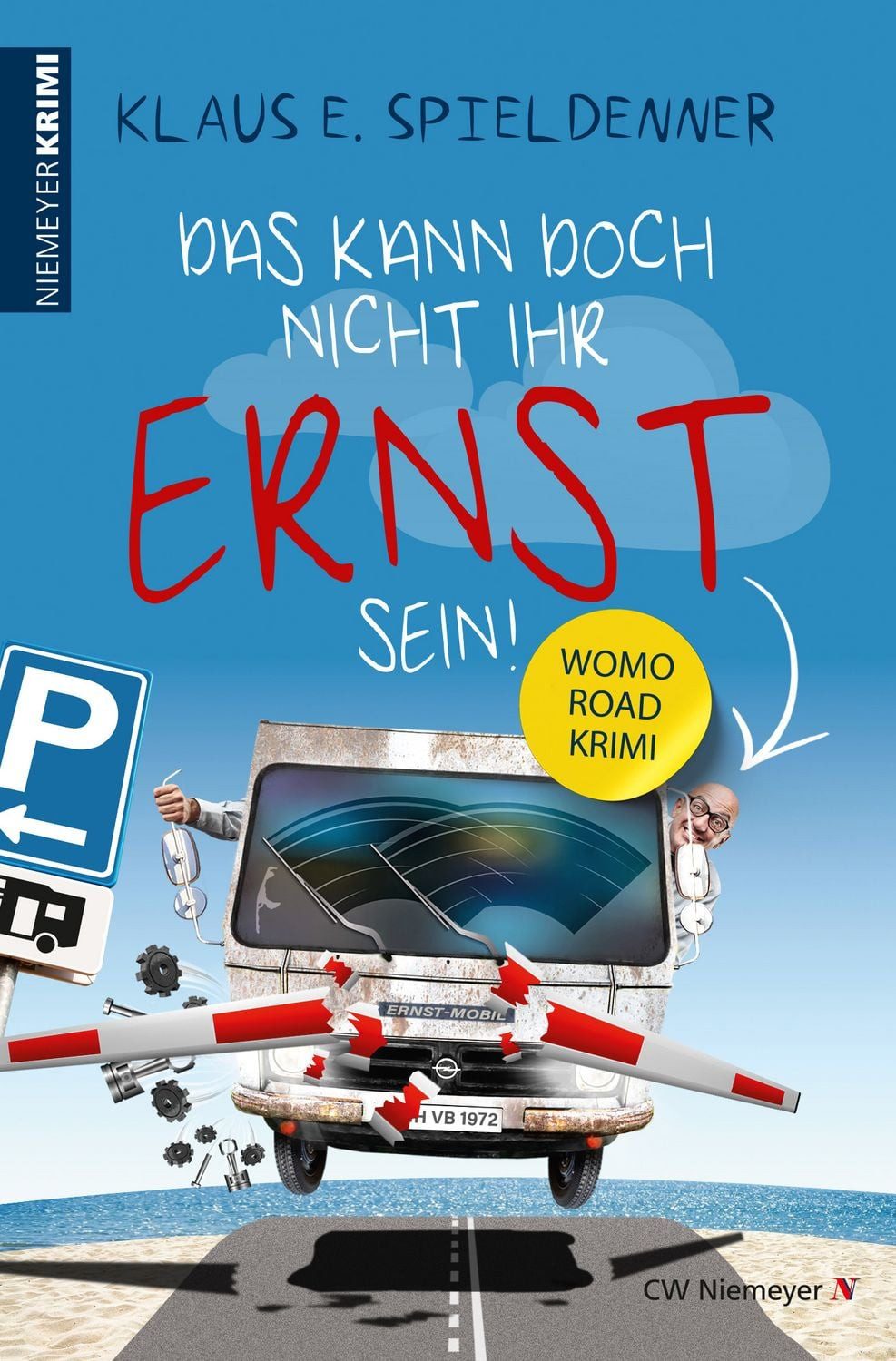 Das kann doch nicht Ihr Ernst sein! / Klaus E. Spieldenner