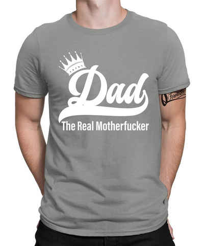 Quattro Formatee Kurzarmshirt Dad The Real Motherfucker - Papa Vatertag Vater Herren T-Shirt (1-tlg)