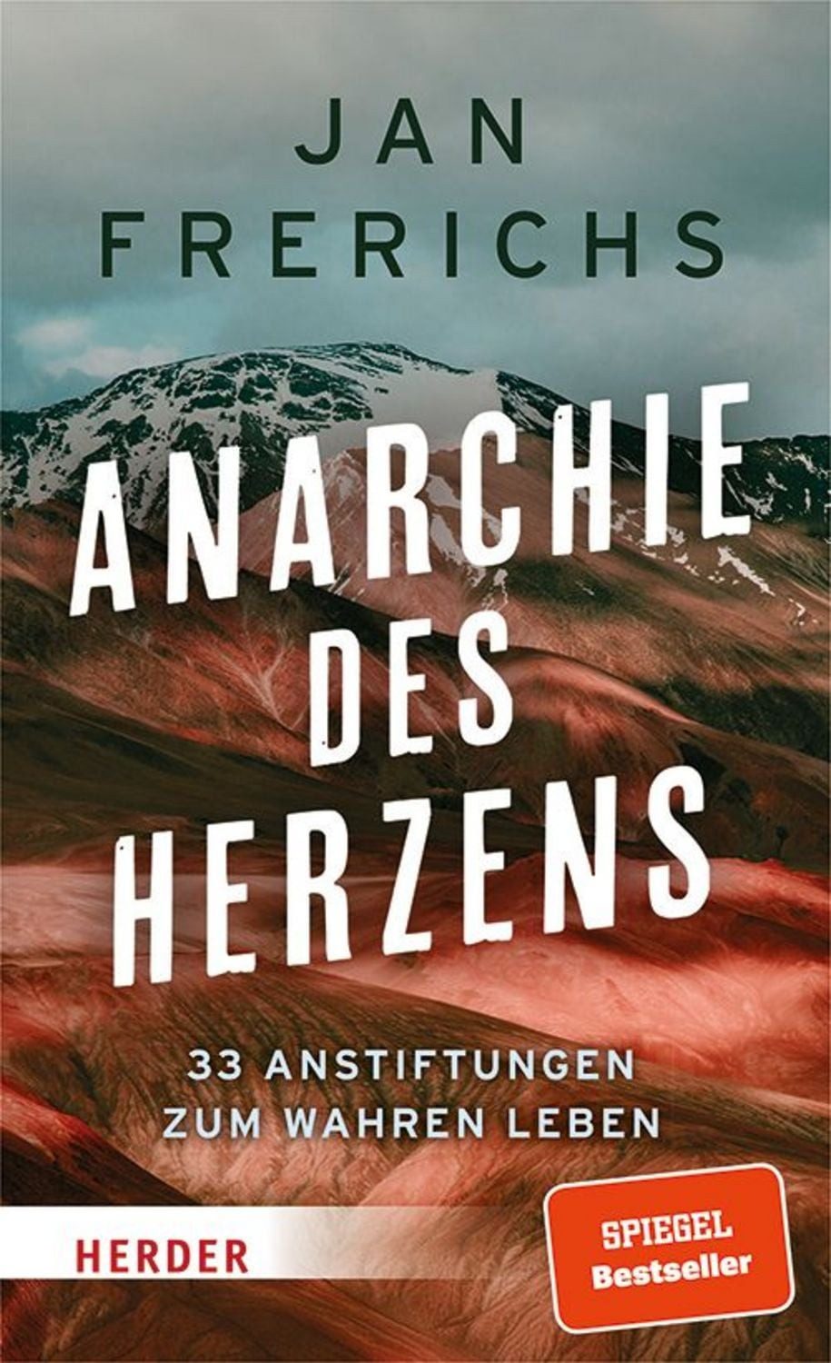 Anarchie des Herzens / Jan Frerichs