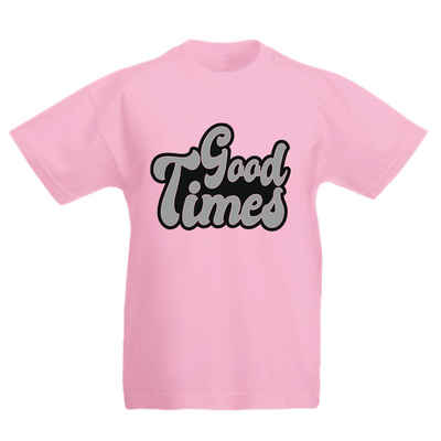 G-graphics T-Shirt Good Times Kinder T-Shirt, mit Spruch / Sprüche / Print / Aufdruck