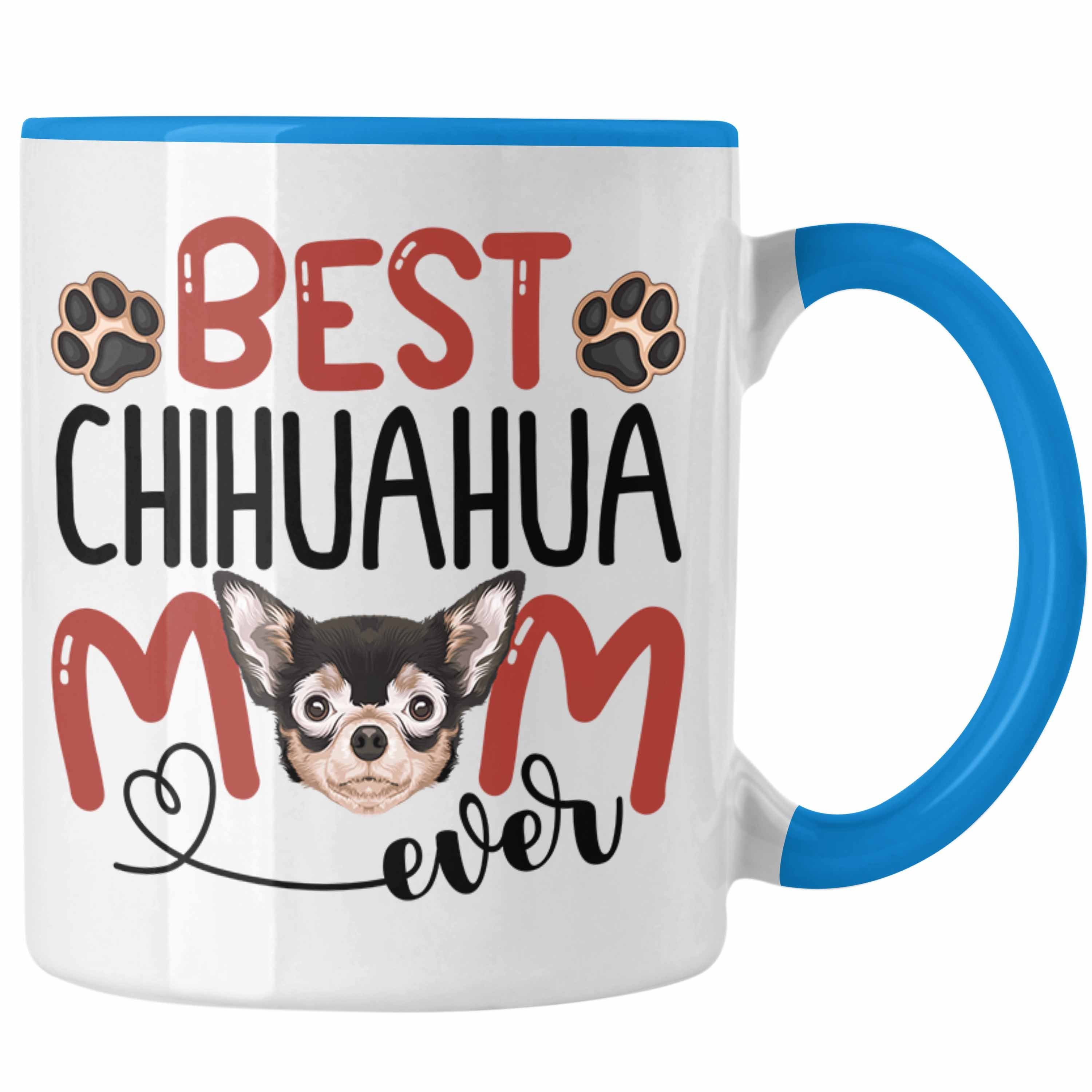 Trendation Tasse Chihuahua Mom Besitzerin Tasse Geschenk Lustiger Spruch Geschenkidee B Blau
