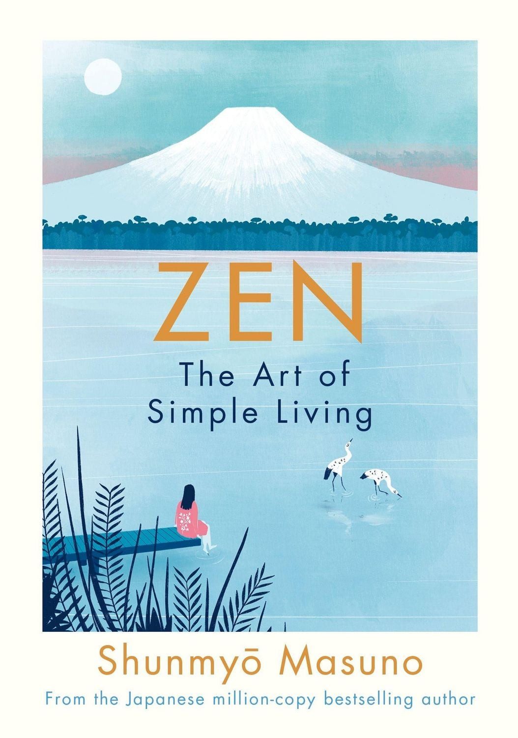 Zen: The Art of Simple Living / Shunmyo Masuno