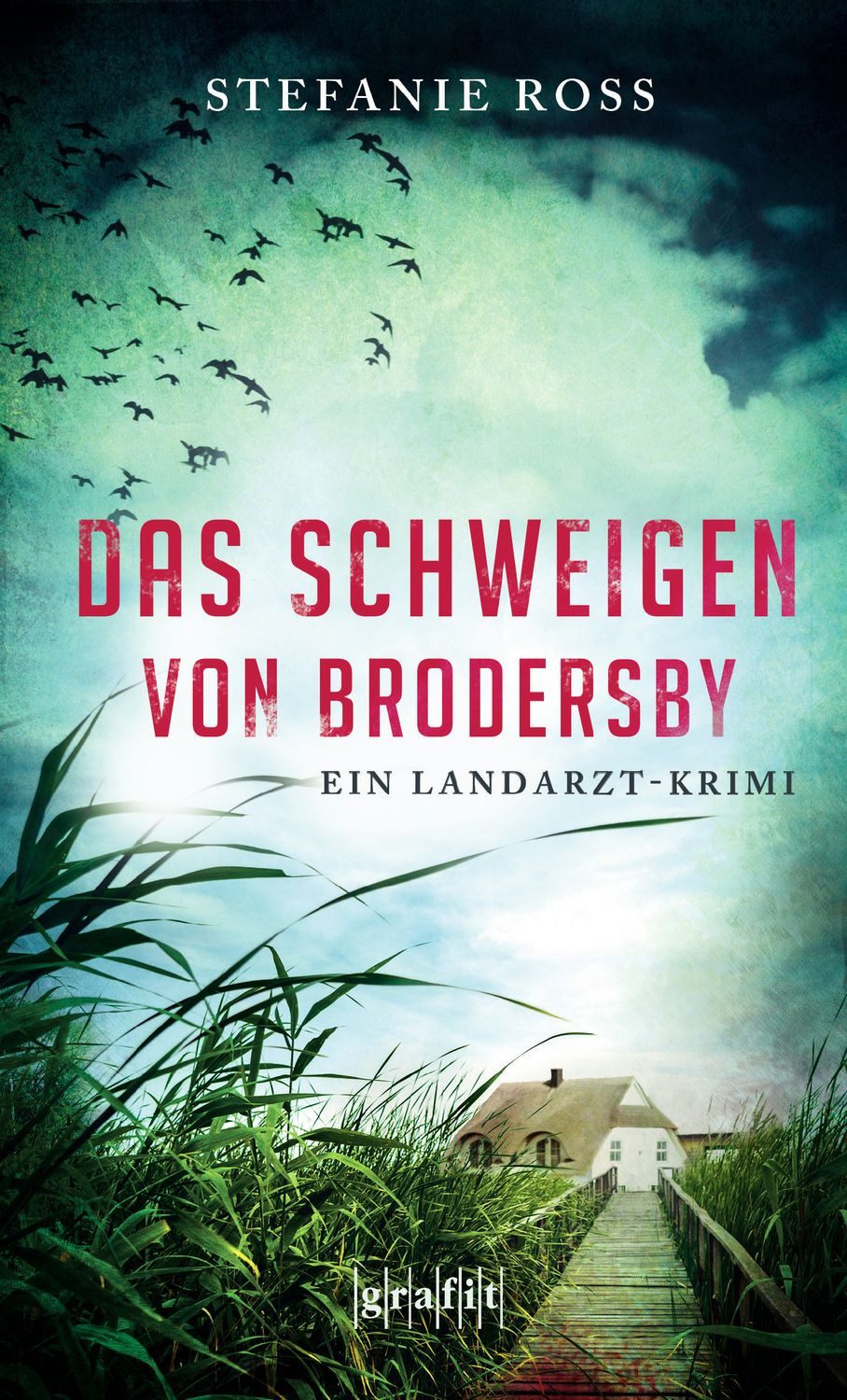 Das Schweigen von Brodersby / Stefanie Ross