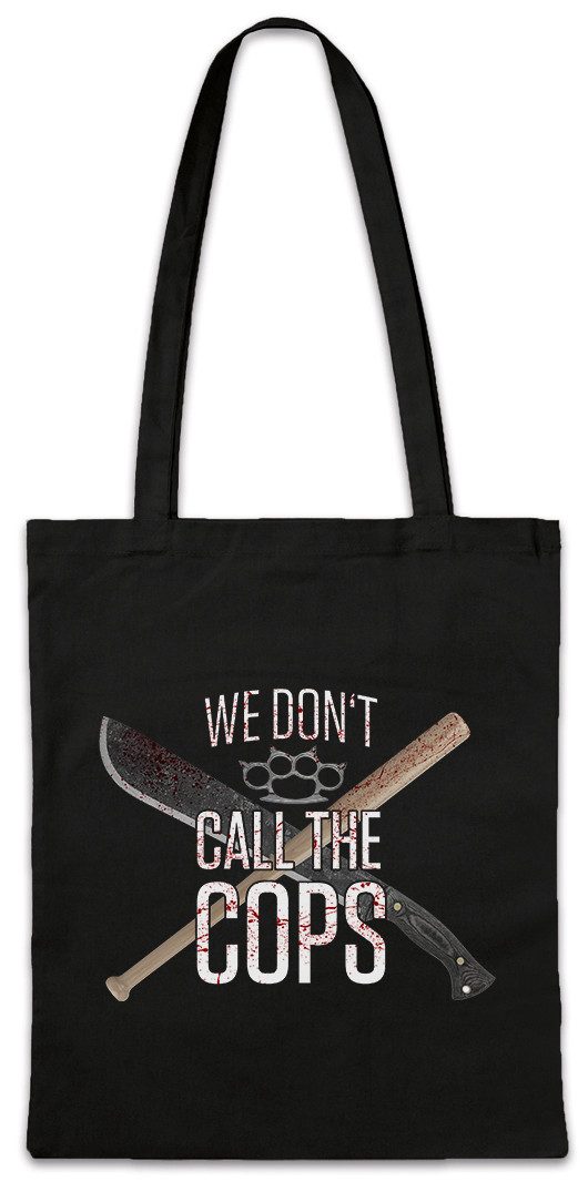 Beuteltasche We Don't Call The Cops Stofftasche Ghetto Gang Mob Rap USA Hip Hop