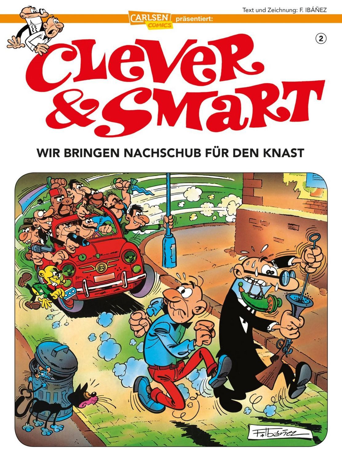 Clever und Smart 2: Wir bringen Nachschub für den Knast / Francisco Ibáñez