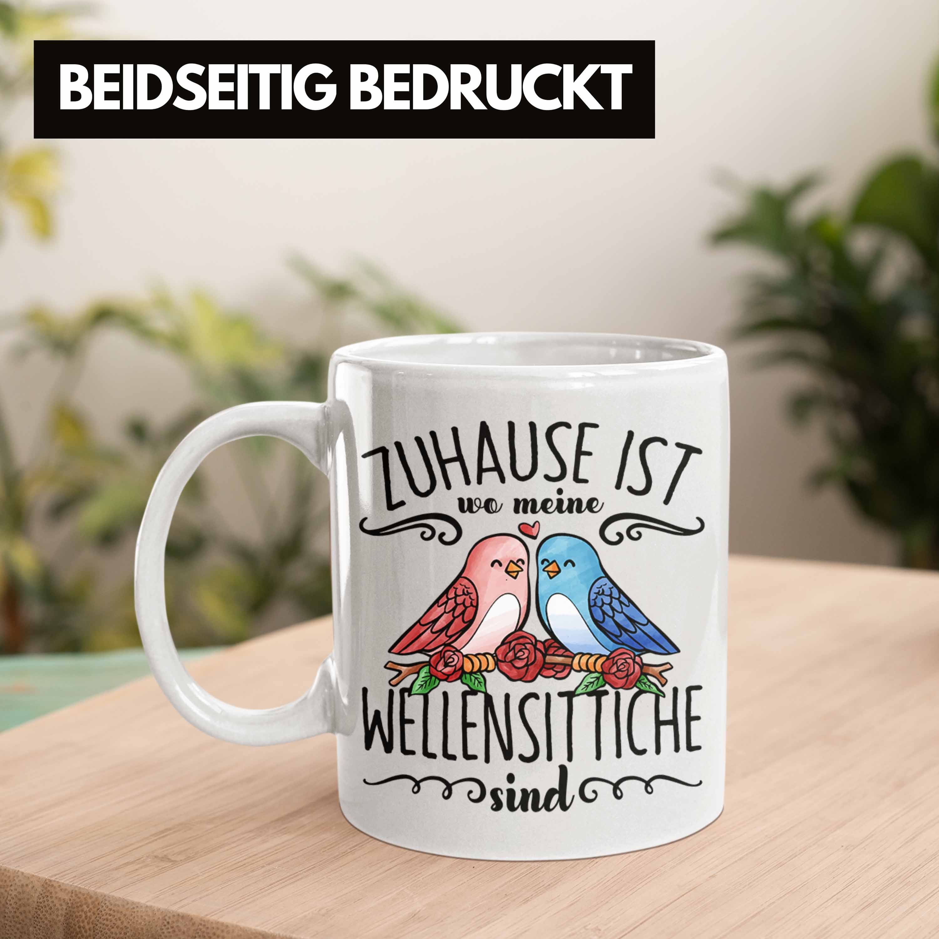 Ist Tasse Zuhause Wellensittic Trendation Weiss Besitzer Lustige Meine Wo Tasse Wellensittich