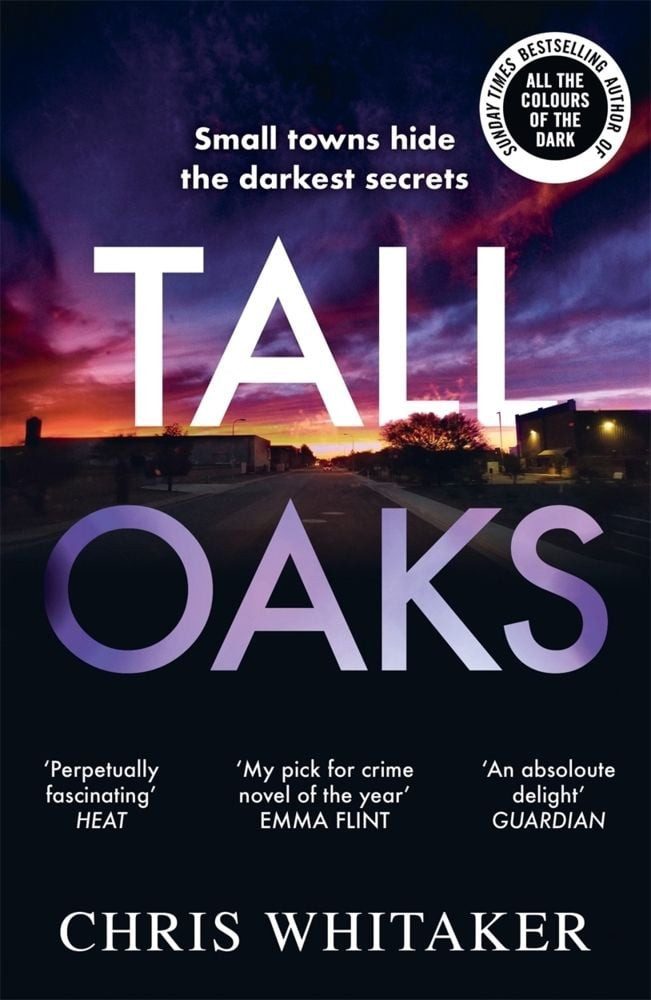 Belletristik Whitaker, C: Tall Oaks The award-winning first novel from the bestsell Chris Whitaker