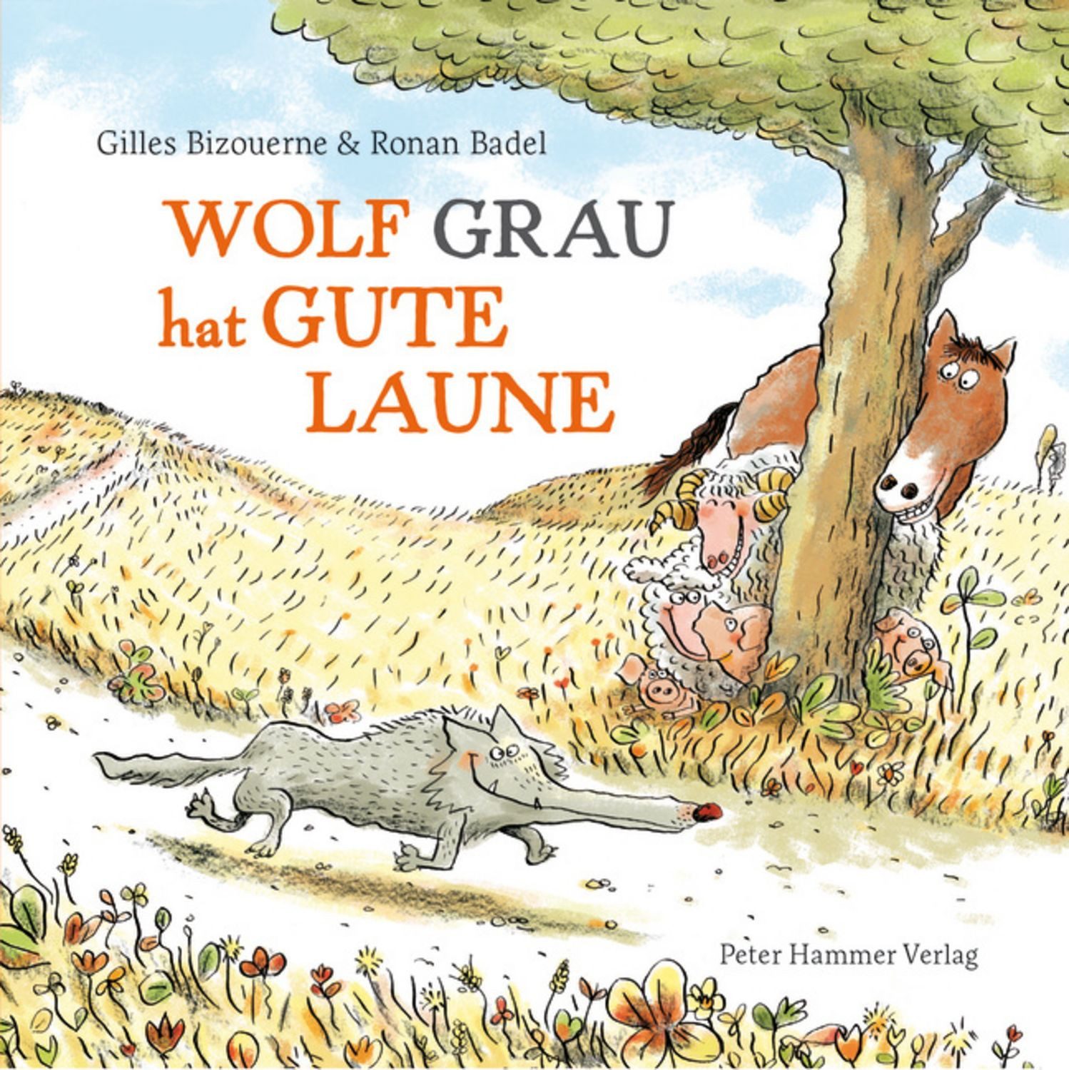 Wolf Grau hat gute Laune / Gilles Bizouerne