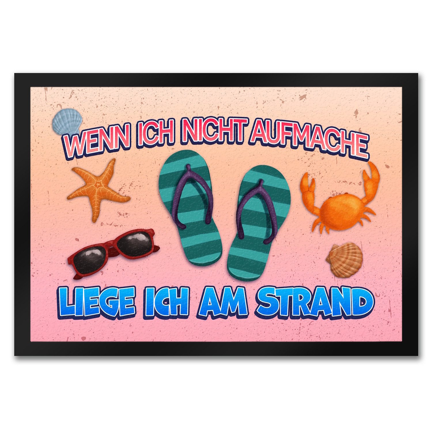 Fußmatte Wenn ich nicht aufmache liege ich am Strand Fußmatte in 35x50 cm