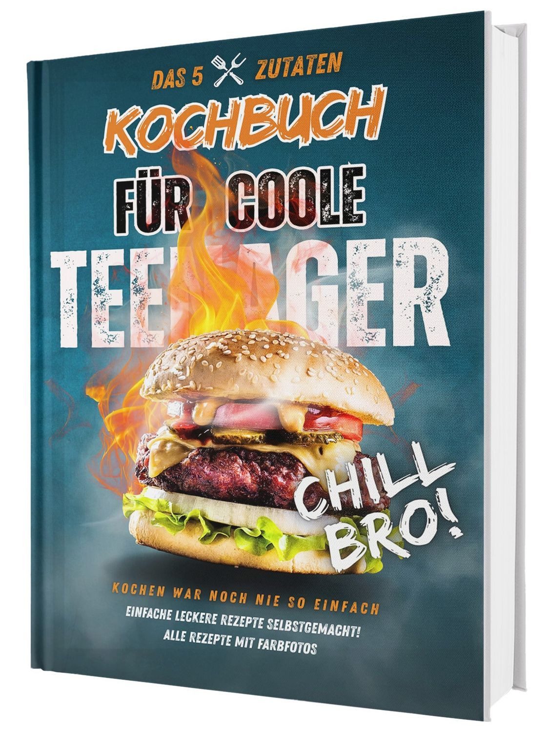 #SoloChefs: Das 5-Zutaten-Kochbuch für coole Teenager – einfache & ric / Rene Seidel