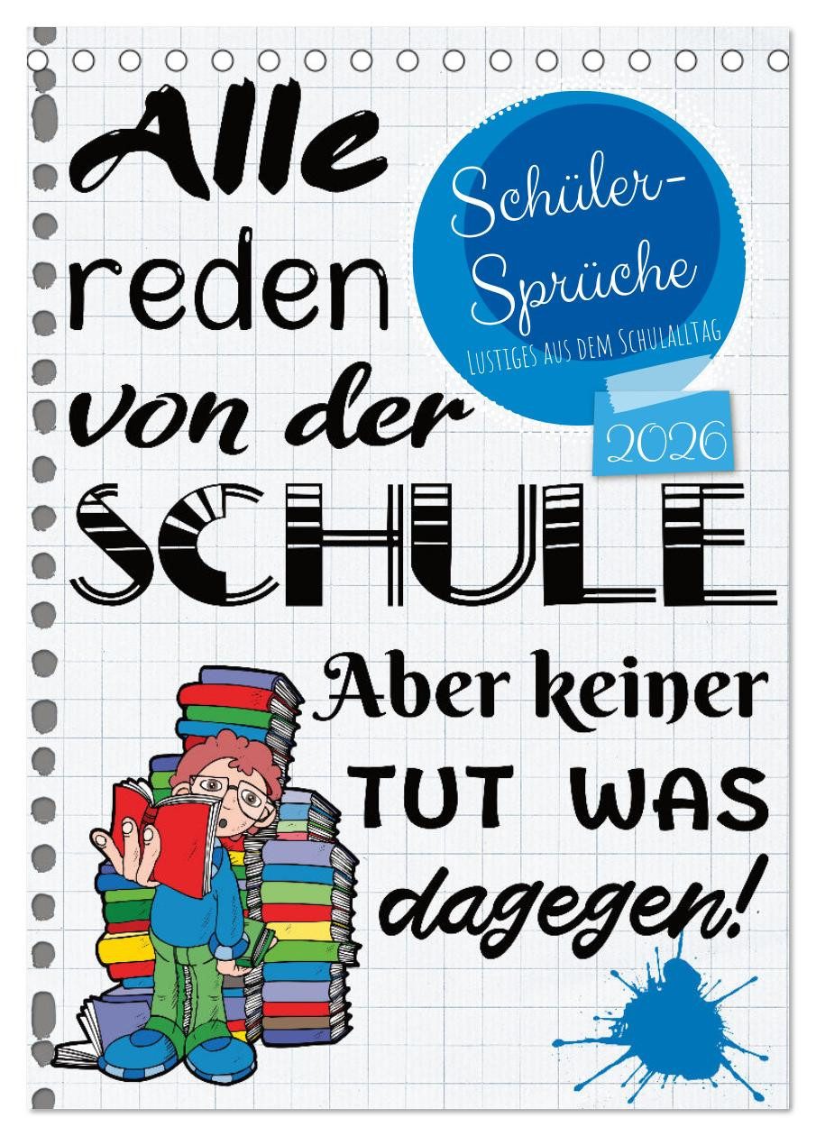 CALVENDO Wandkalender Schüler-Sprüche (Tischkalender 2026 DIN A5 hoch), CALVENDO Monatskalen