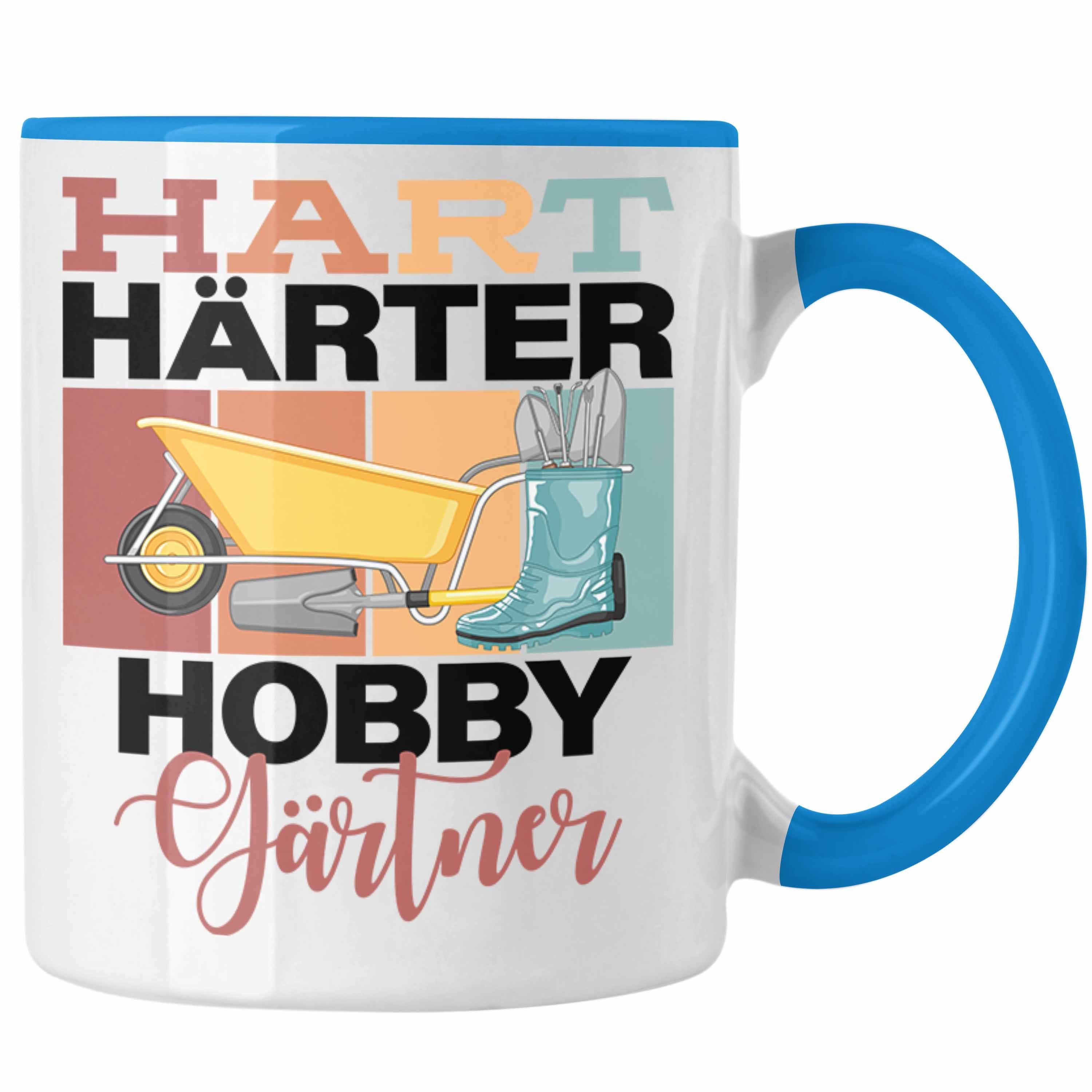 Trendation Tasse Lustige Tasse Hobbygärtner Geschenkidee "Hart Blau Härter Spruch für Hobbyg