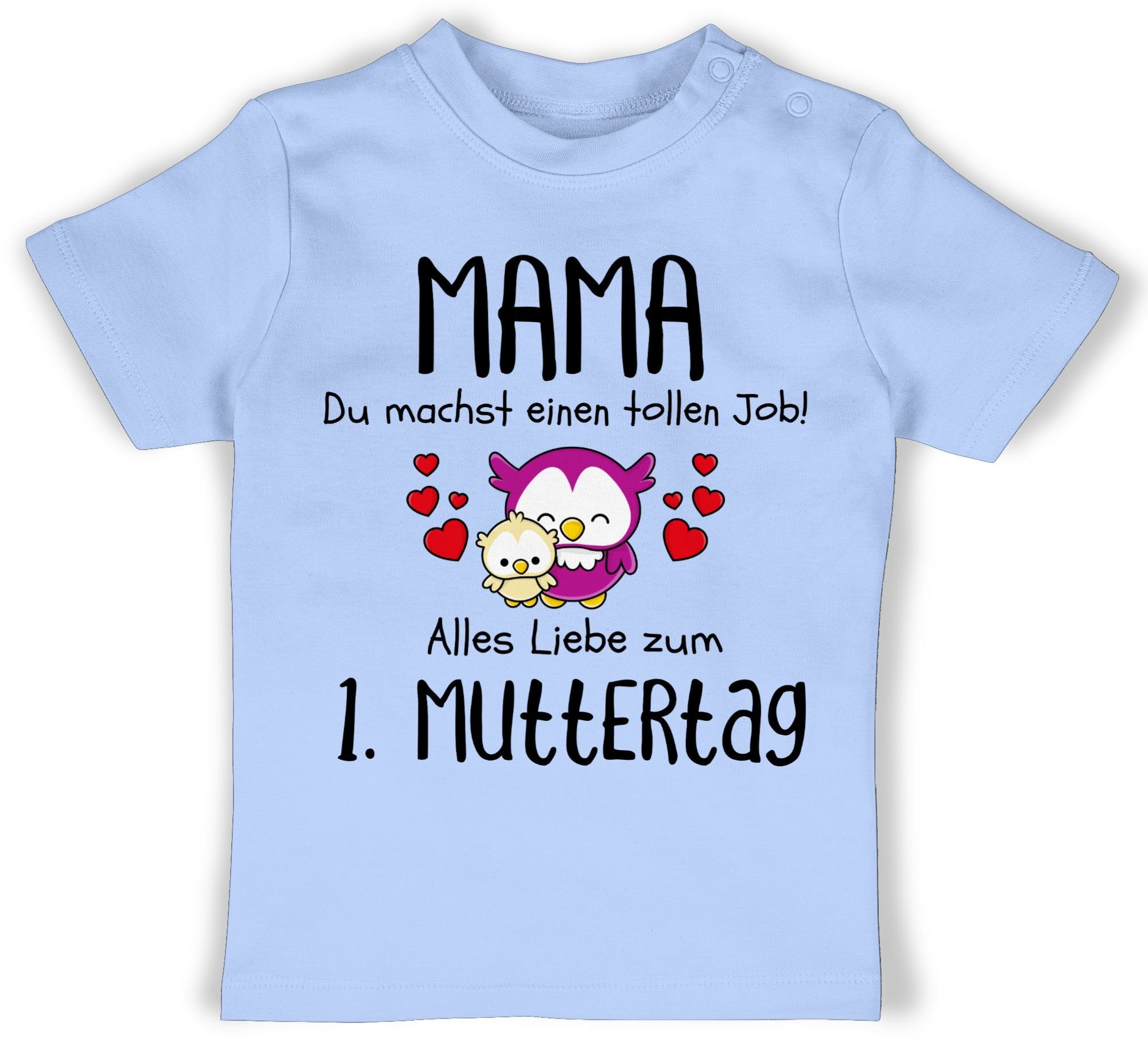 T-Shirt Mama du machst einen tollen Job 1. Muttertag I Erstes Muttertagsgesche