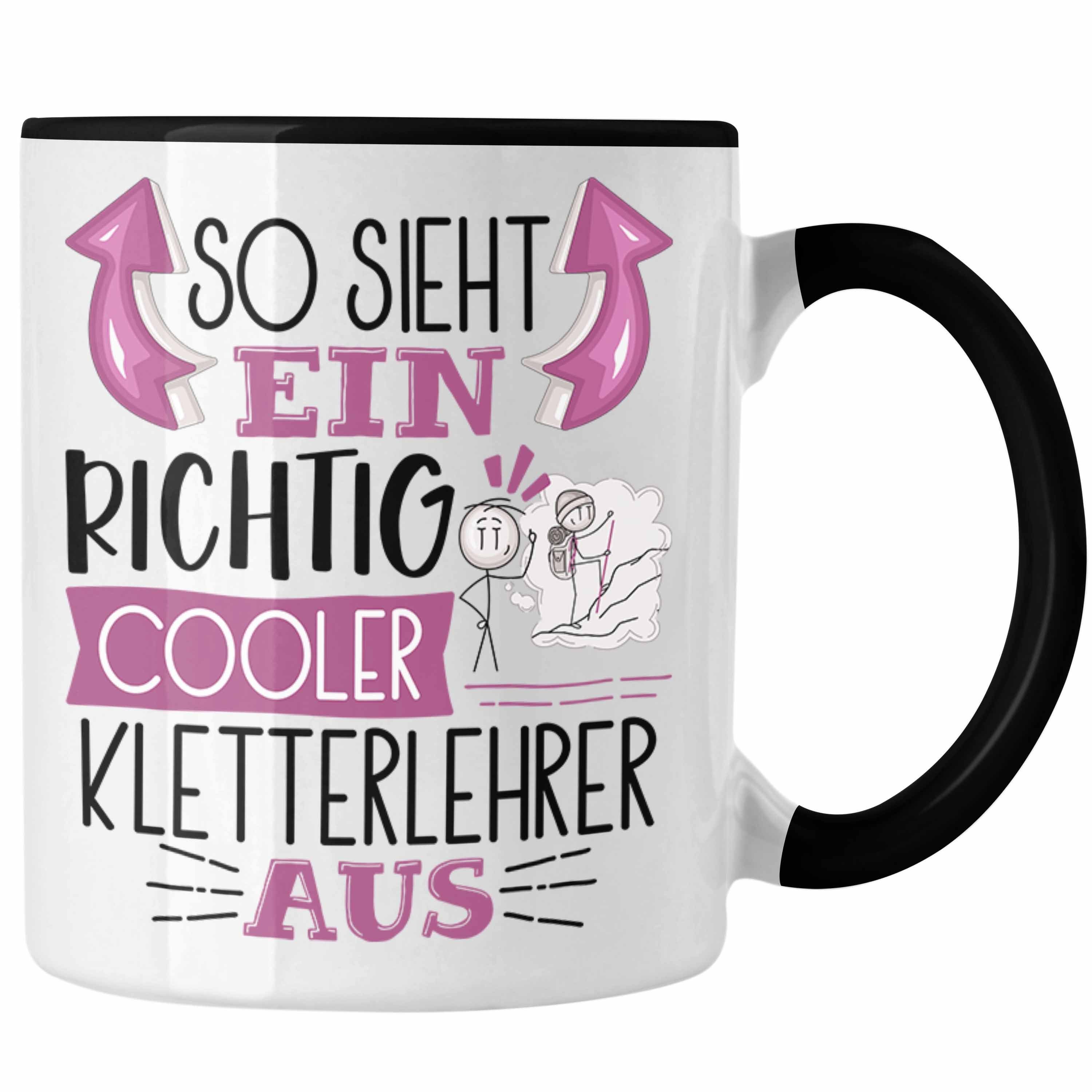 Trendation Tasse So Sieht Ein Richtig Cooler Kletterlehrer Aus Tasse Geschenk für Klett Schwarz | Teetassen
