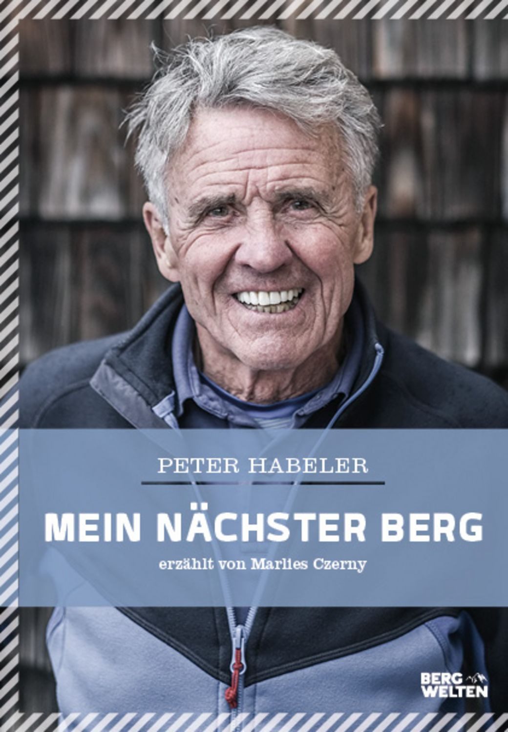 Mein nächster Berg / Peter Habeler, Erzählt von Marlies Czerny