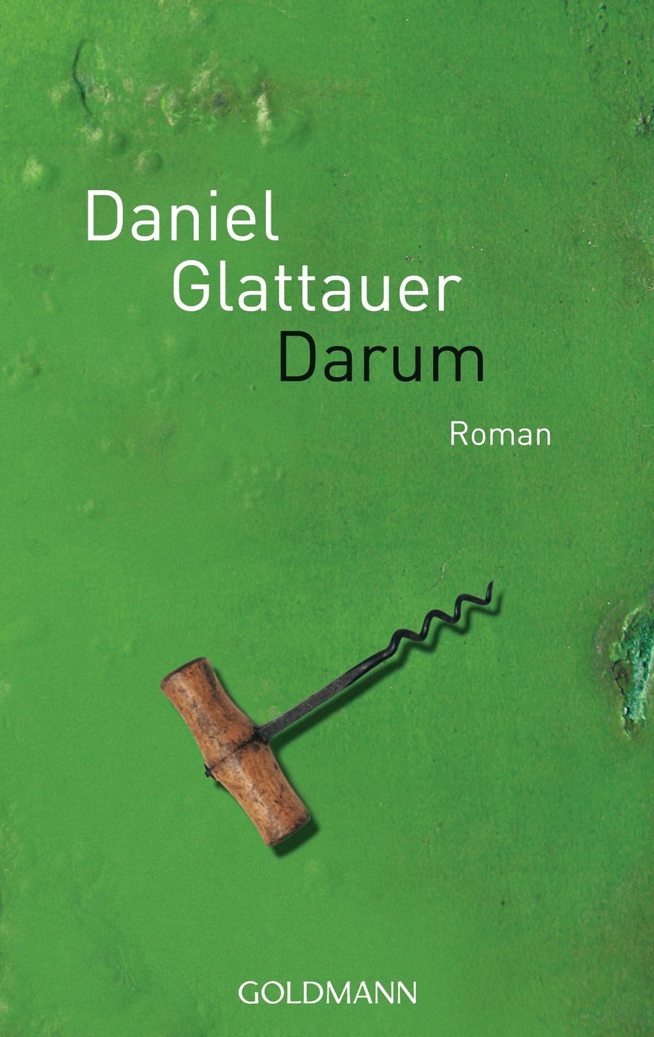 Belletristik Darum Roman Daniel Glattauer