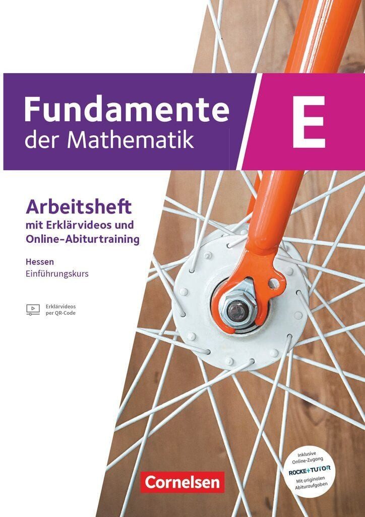 Fundamente der Mathematik - Hessen ab 2025 - 11. Schuljahr/Einführungs / diverse, Arbeitsheft mit Erklärfilmen und Online-Abiturtraining - Mit Zugangscode zu Originalabituraufgaben auf RocketTutor pro Kapitel, X