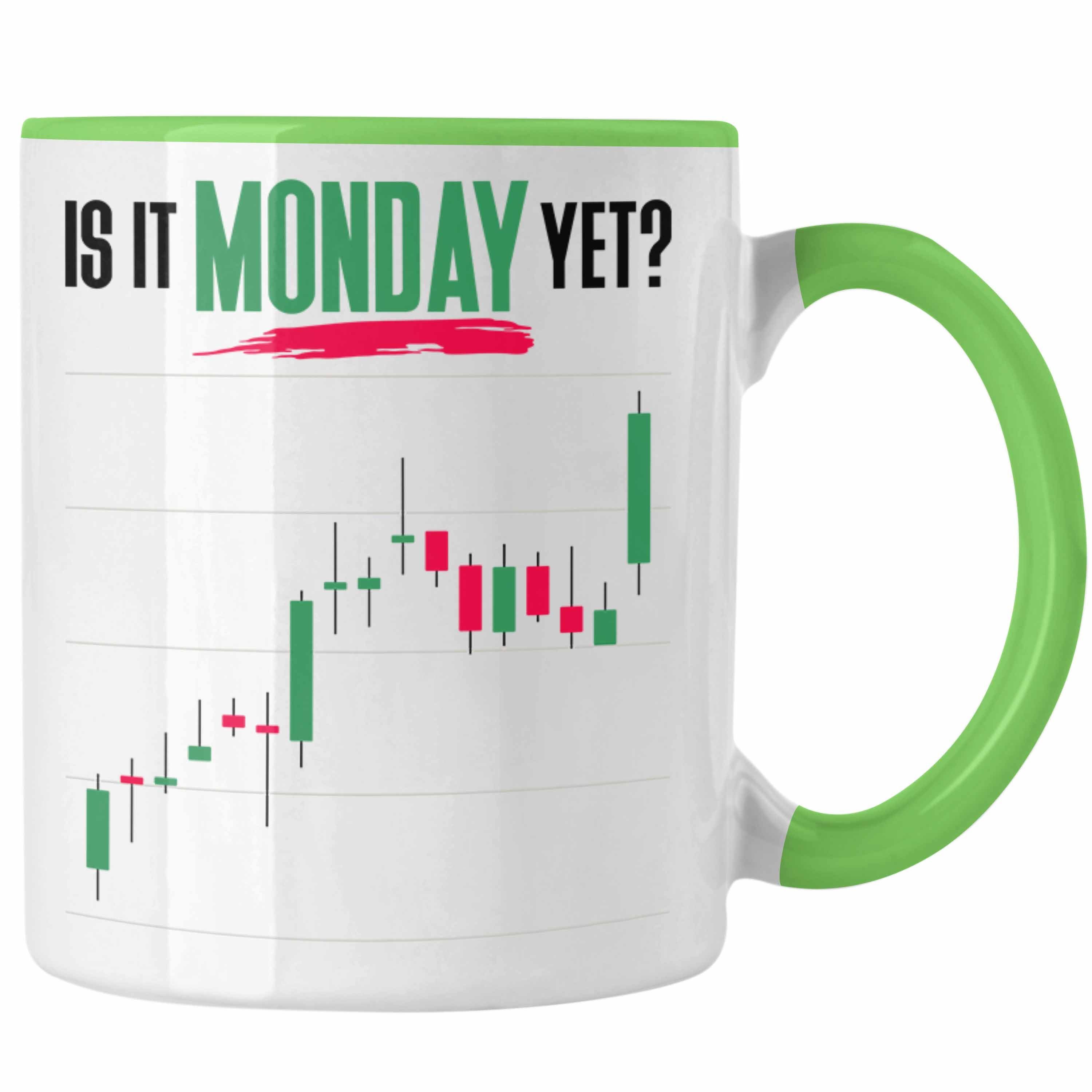 Trendation Tasse Aktien Tasse "Is It Monday Yet?" Lustiges Geschenk für Trading Aktien Grün